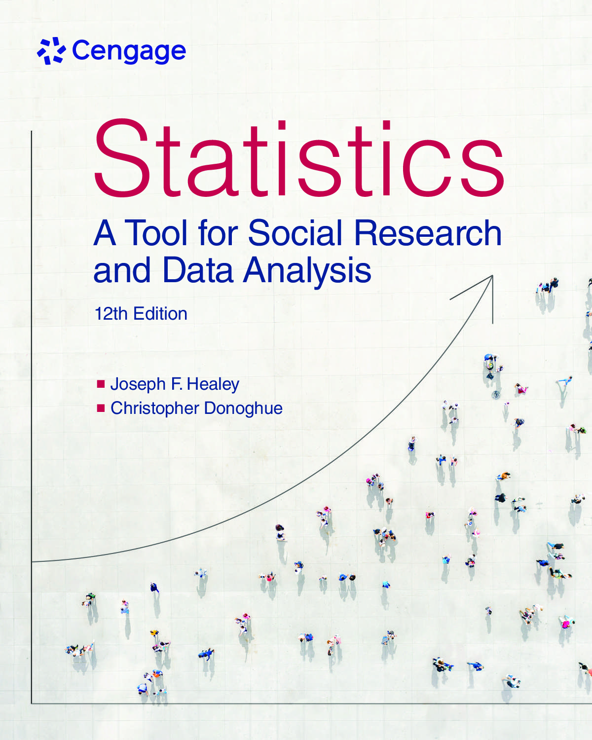 Statistics: A Tool for Social Research and Data Analysis, 12th Edition