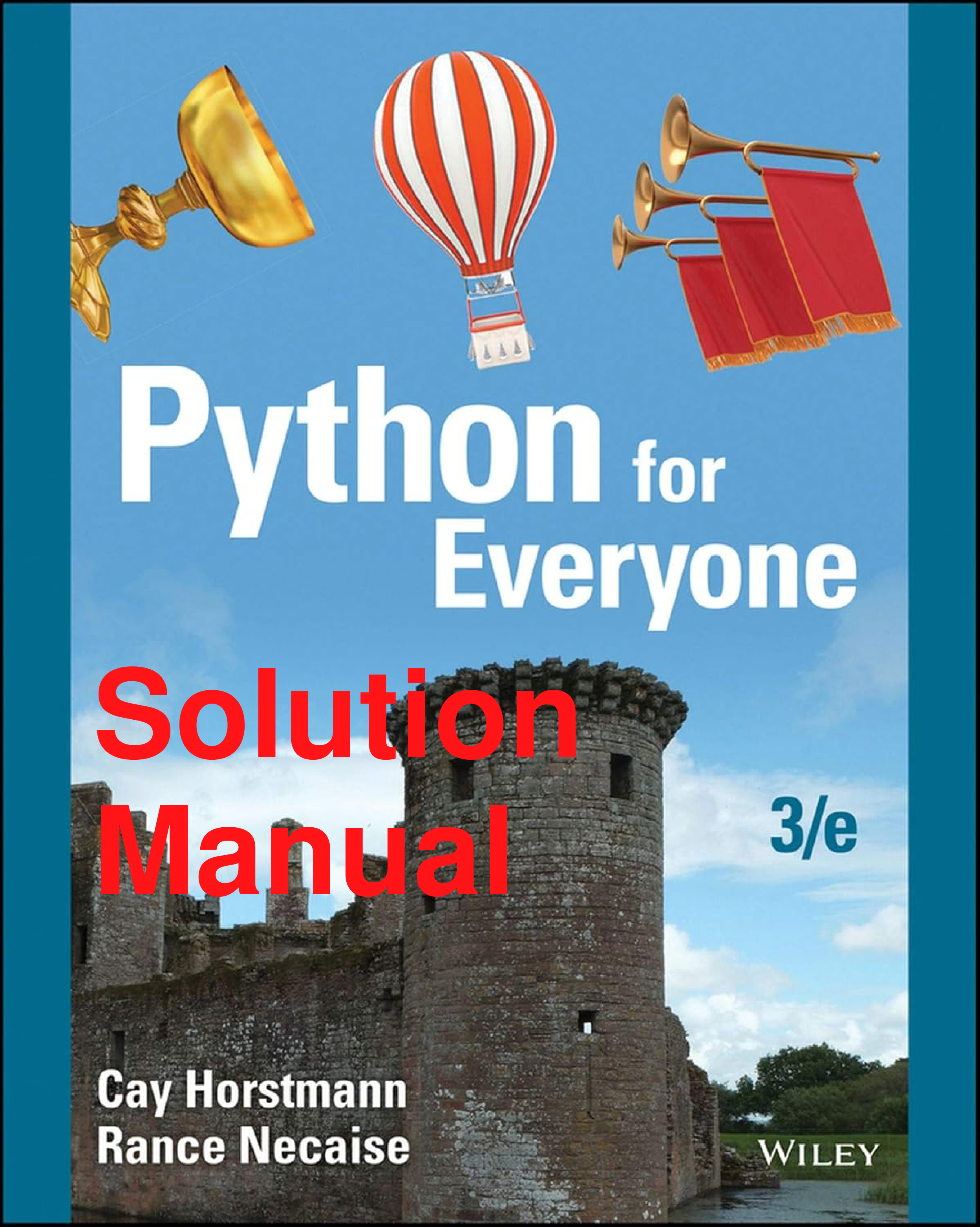 Python for Everyone, 3rd Edition Solutions Manual