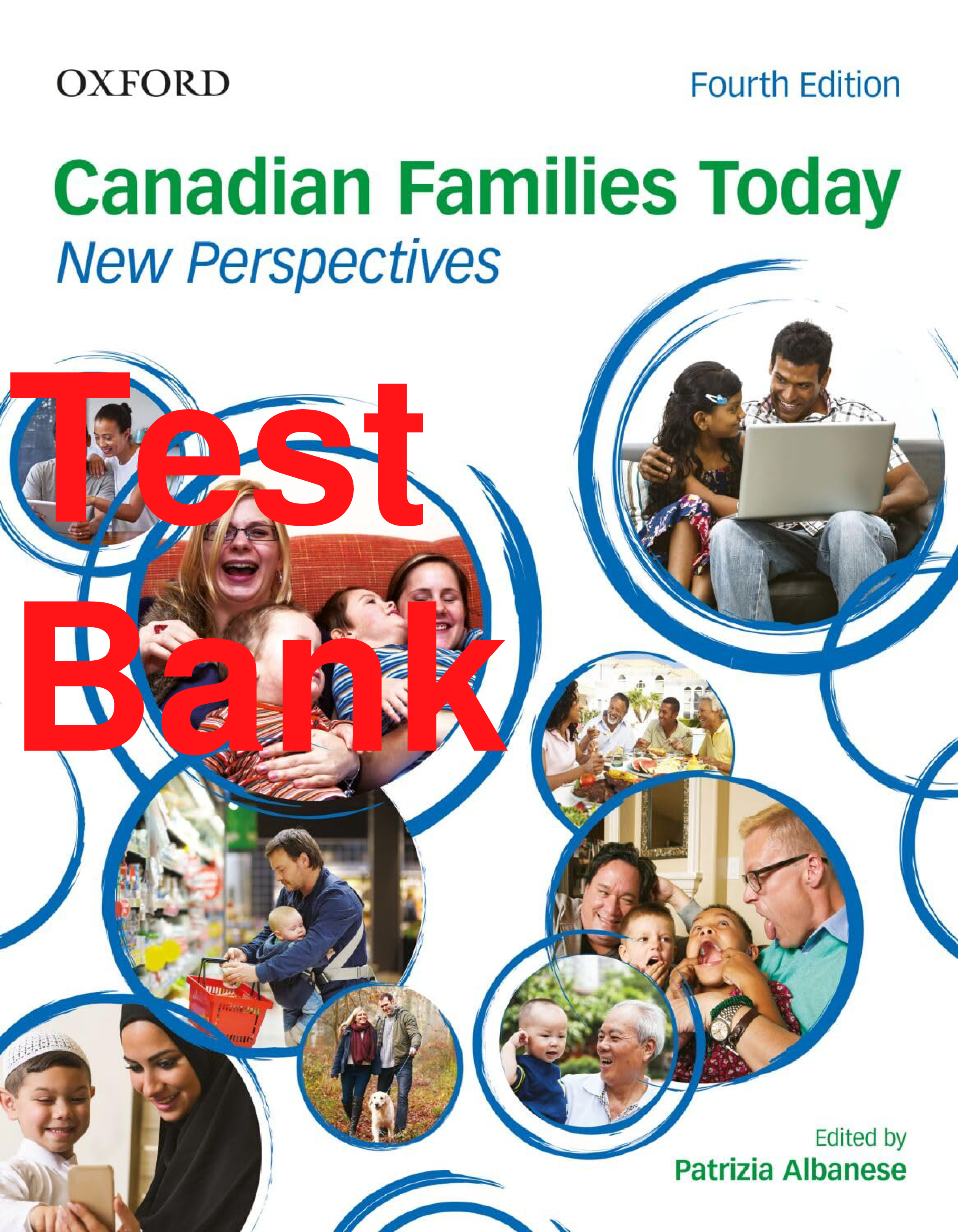 Canadian Families Today: New Perspectives, 4th Edition Test Bank