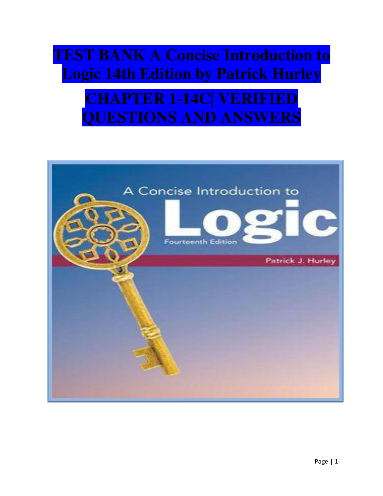 Test Bank: A Concise Introduction to Logic 14th Edition Patrick Hurley | All Chapters