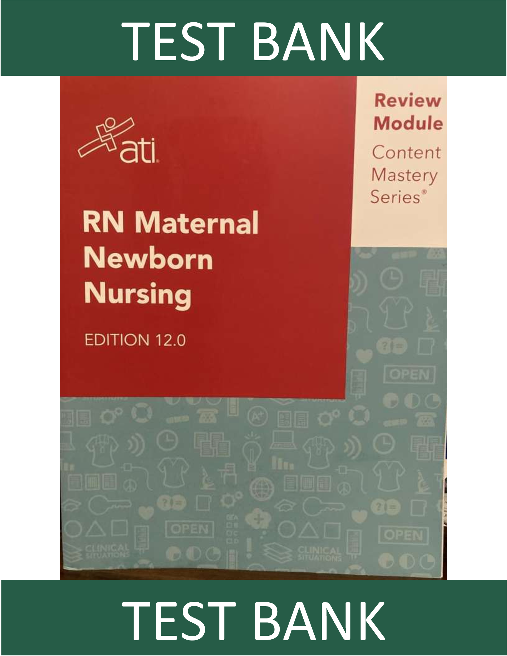 RN Maternal Newborn Nursing Test Bank | 12th Edition