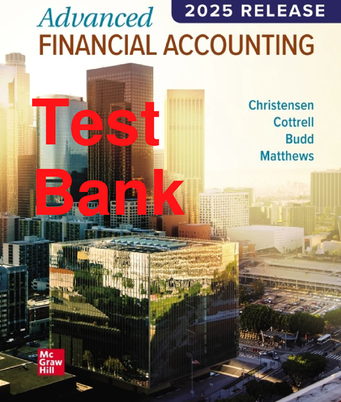 Advanced Financial Accounting, 2025 Evergreen Release Test Bank