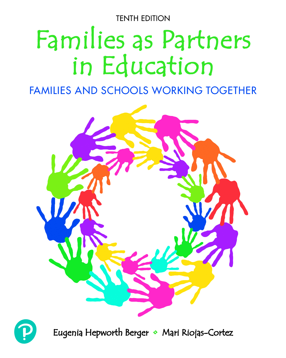 Families as Partners in Education: Families and Schools Working Together, 10th Edition