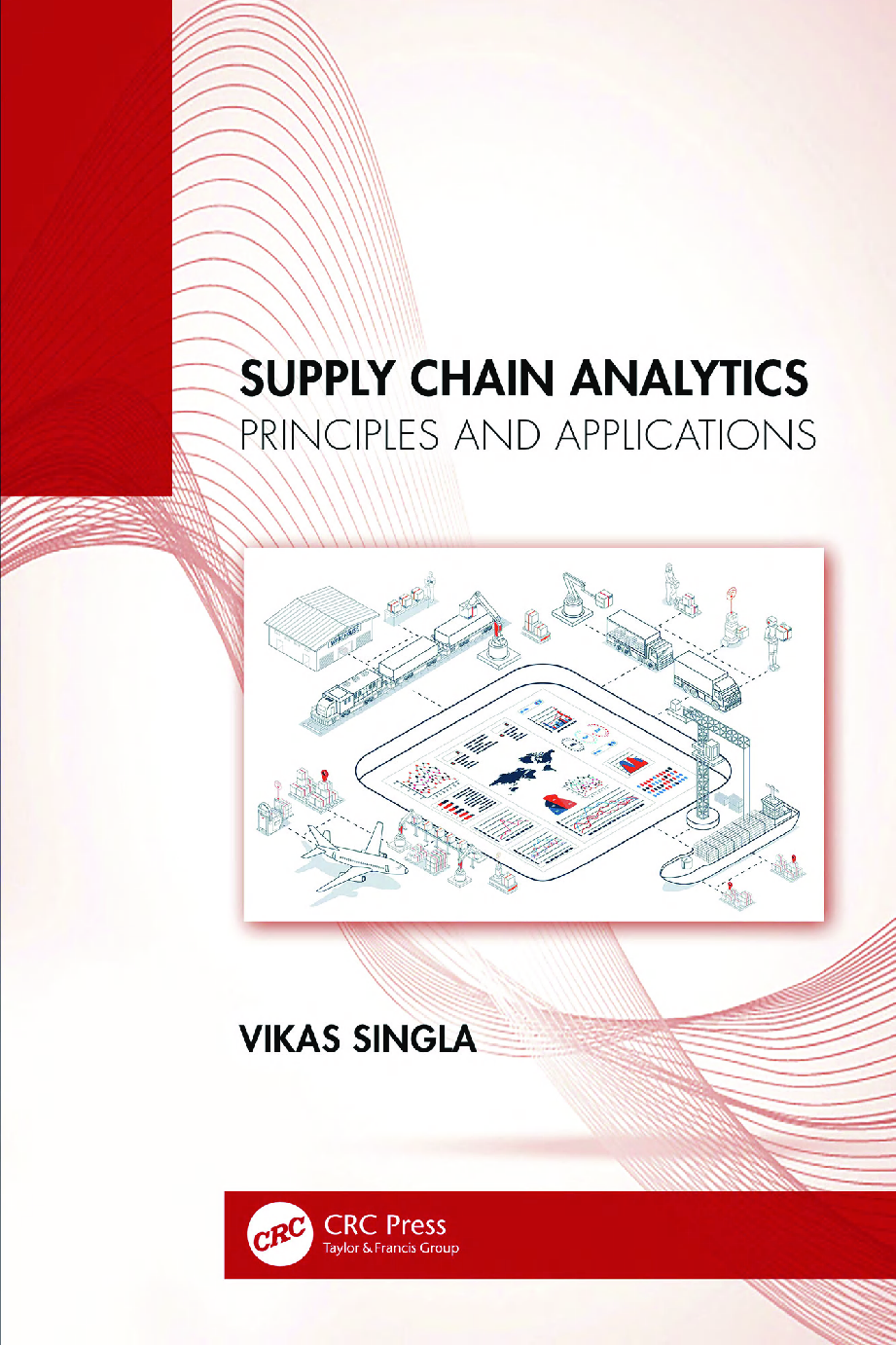 Supply Chain Analytics: Principles and Applications, 1st Edition