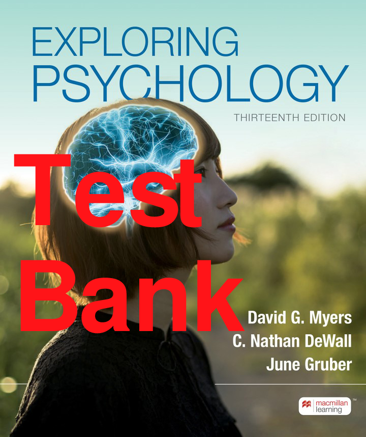 Exploring Psychology, 13th Edition Test Bank