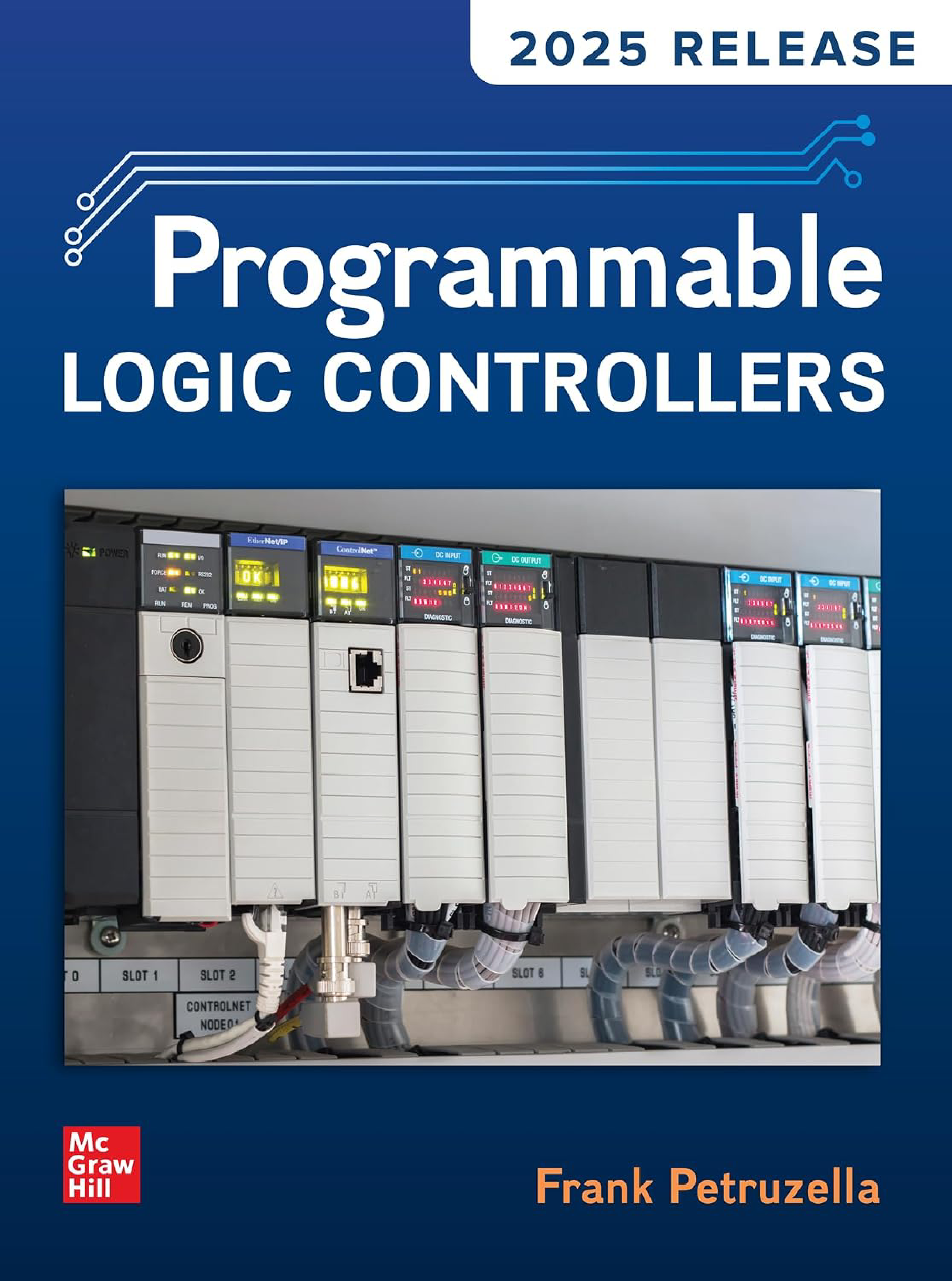 Programmable Logic Controllers, 2025 Release by Frank D. Petruzella