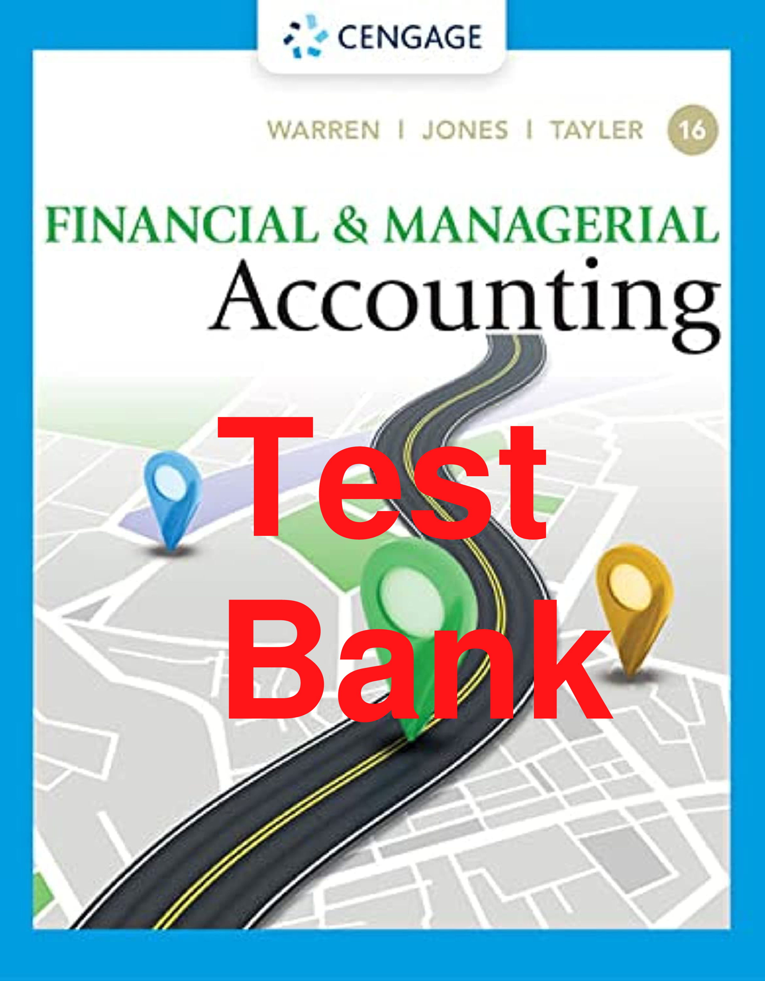 Financial & Managerial Accounting, 16th Edition Test Bank