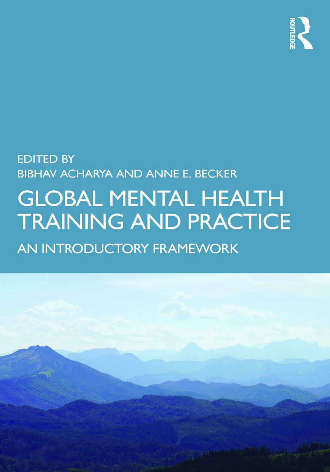 Global Mental Health Training and Practice: An Introductory Framework, 1st Edition