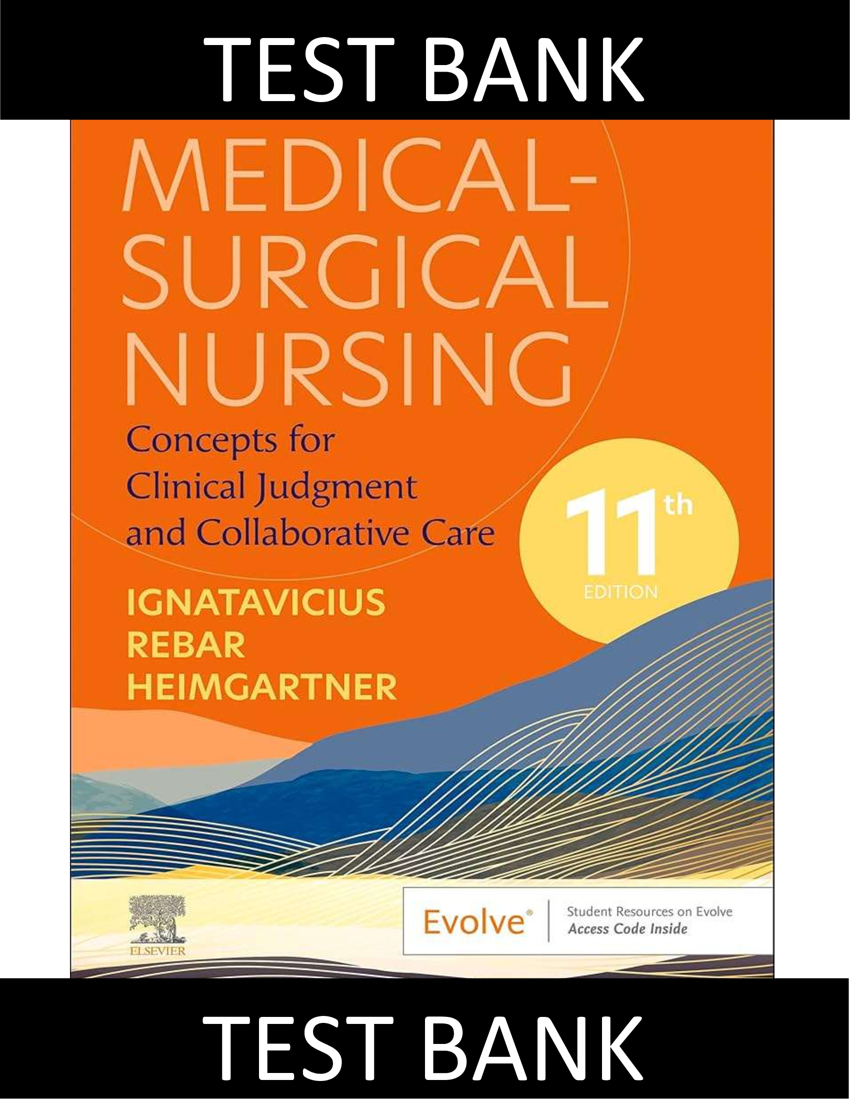 Medical-Surgical Nursing Test Bank: Concepts for Clinical Judgment and Collaborative Care - 11th Edition | Ignatavicius