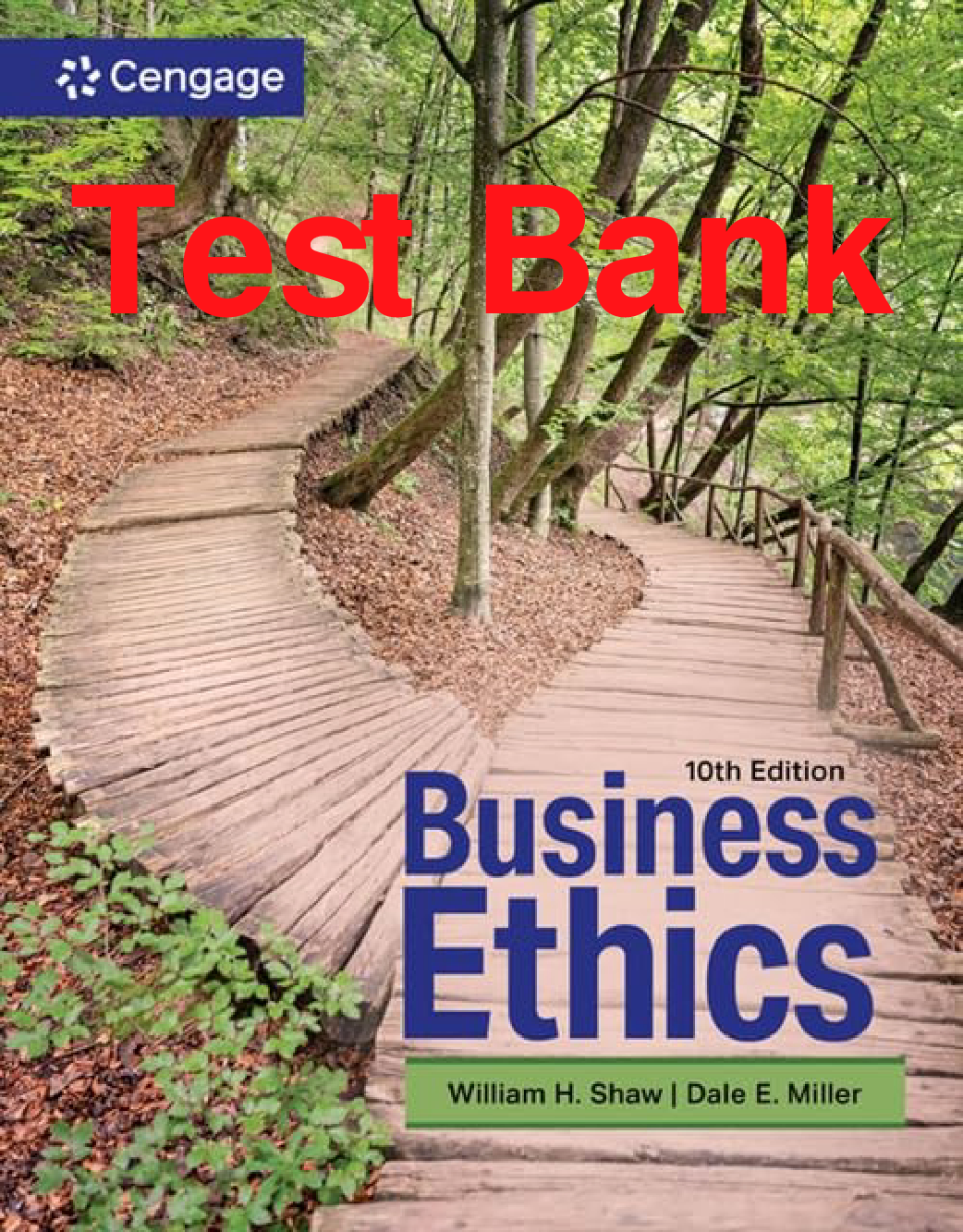 Business Ethics: A Textbook with Cases, 10th Edition Test Bank