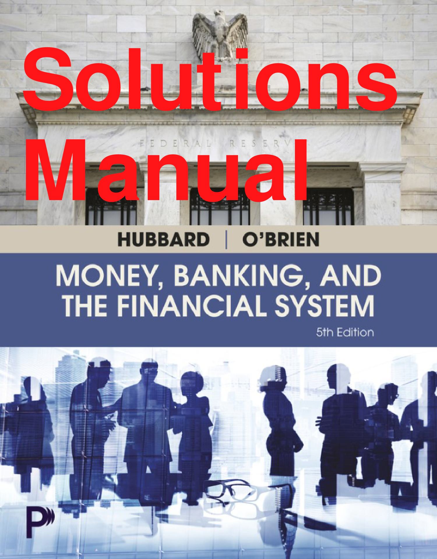 Money, Banking, and the Financial System, 5th Edition Solutions Manual