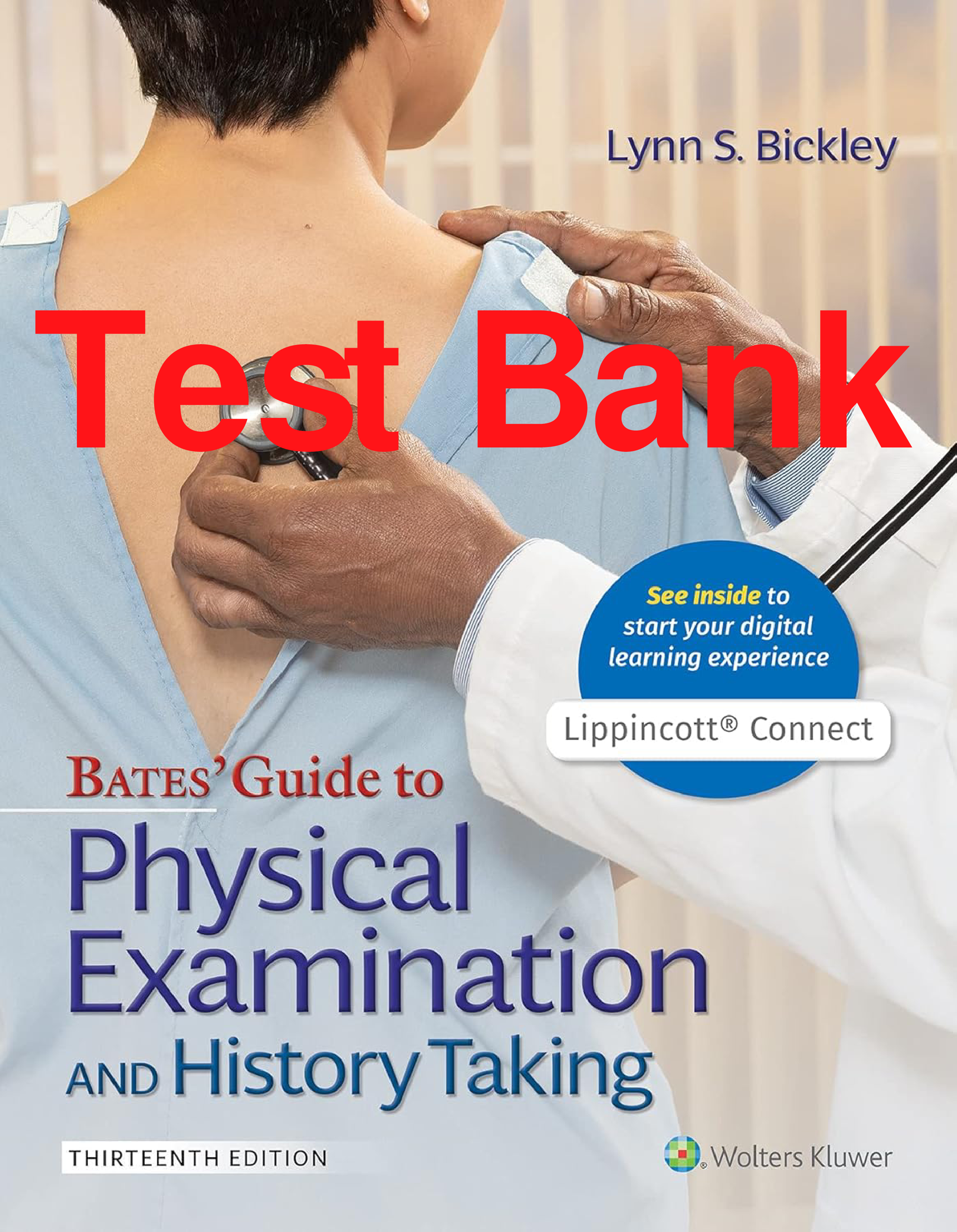 Bates' Guide to Physical Examination and History Taking, 13th Edition Test Bank