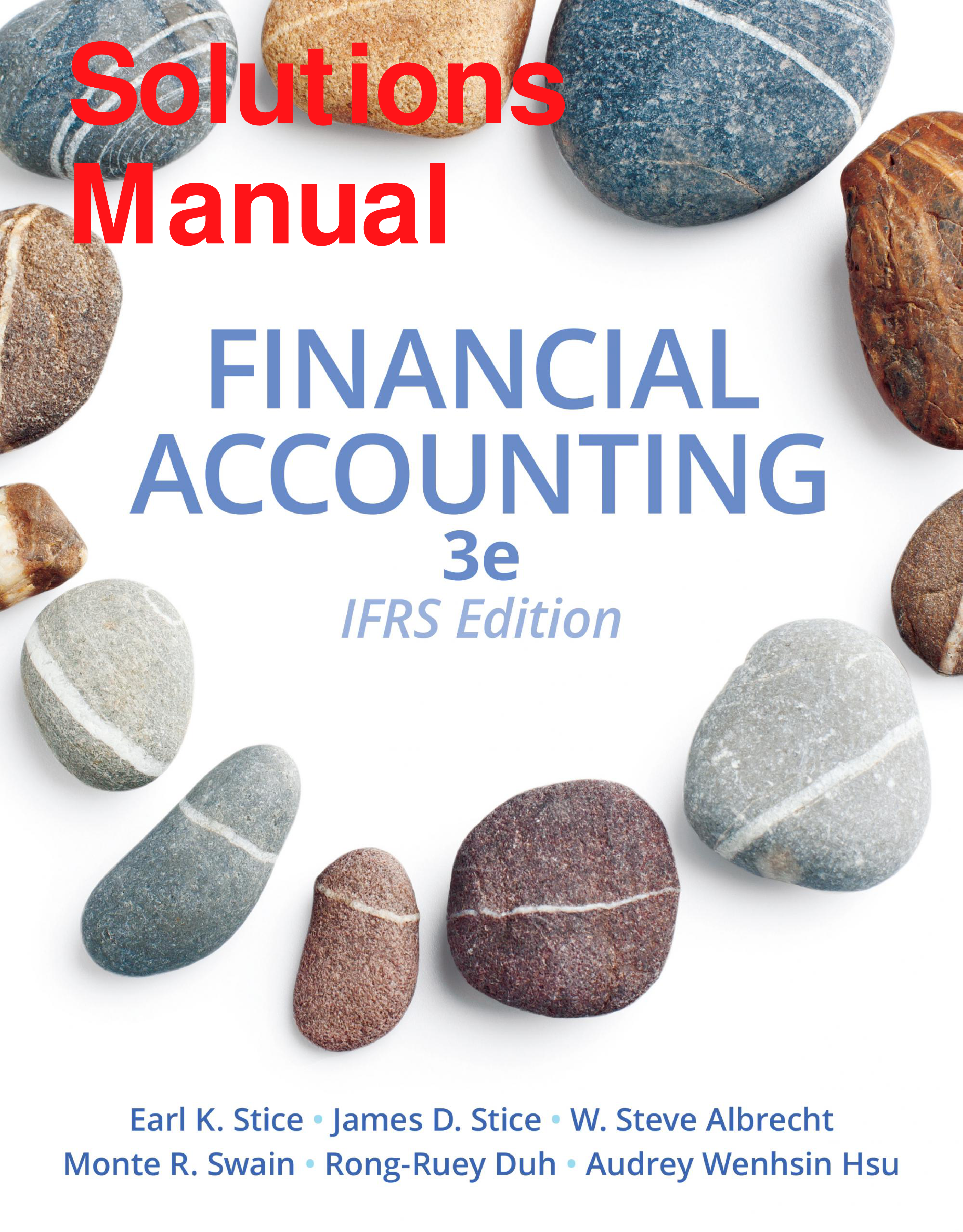 Financial Accounting: IFRS Edition, 3rd Edition Solutions Manual