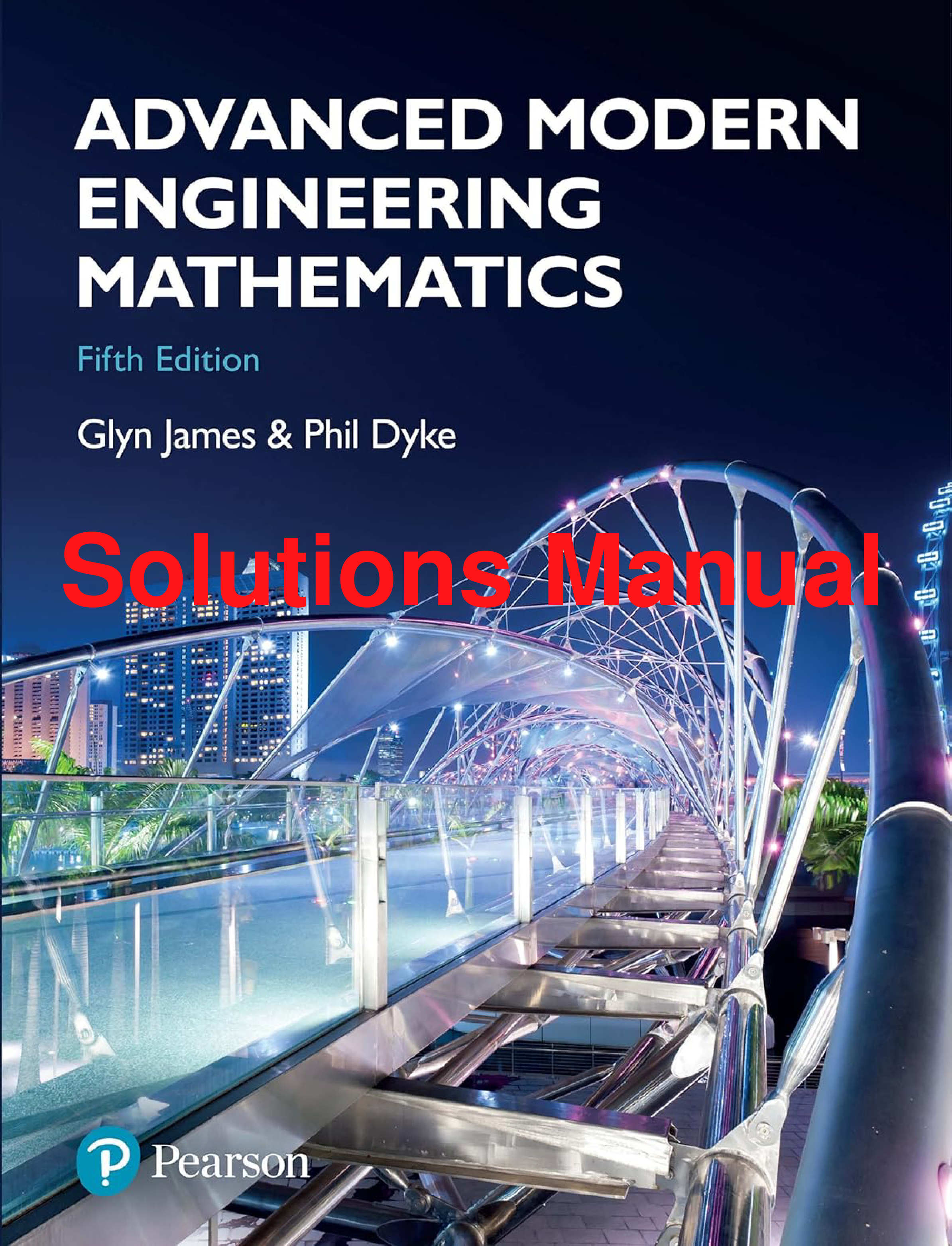Modern Engineering Mathematics, 5th Edition Solutions Manual
