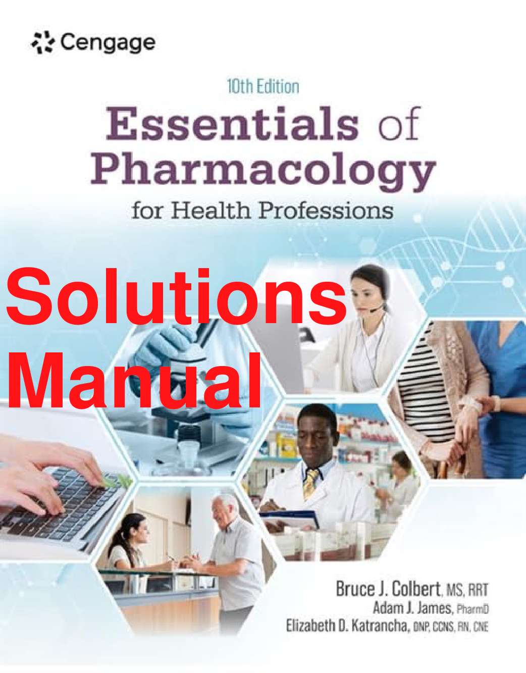 Essentials of Pharmacology for Health Professions, 10th Edition Instructor Manual