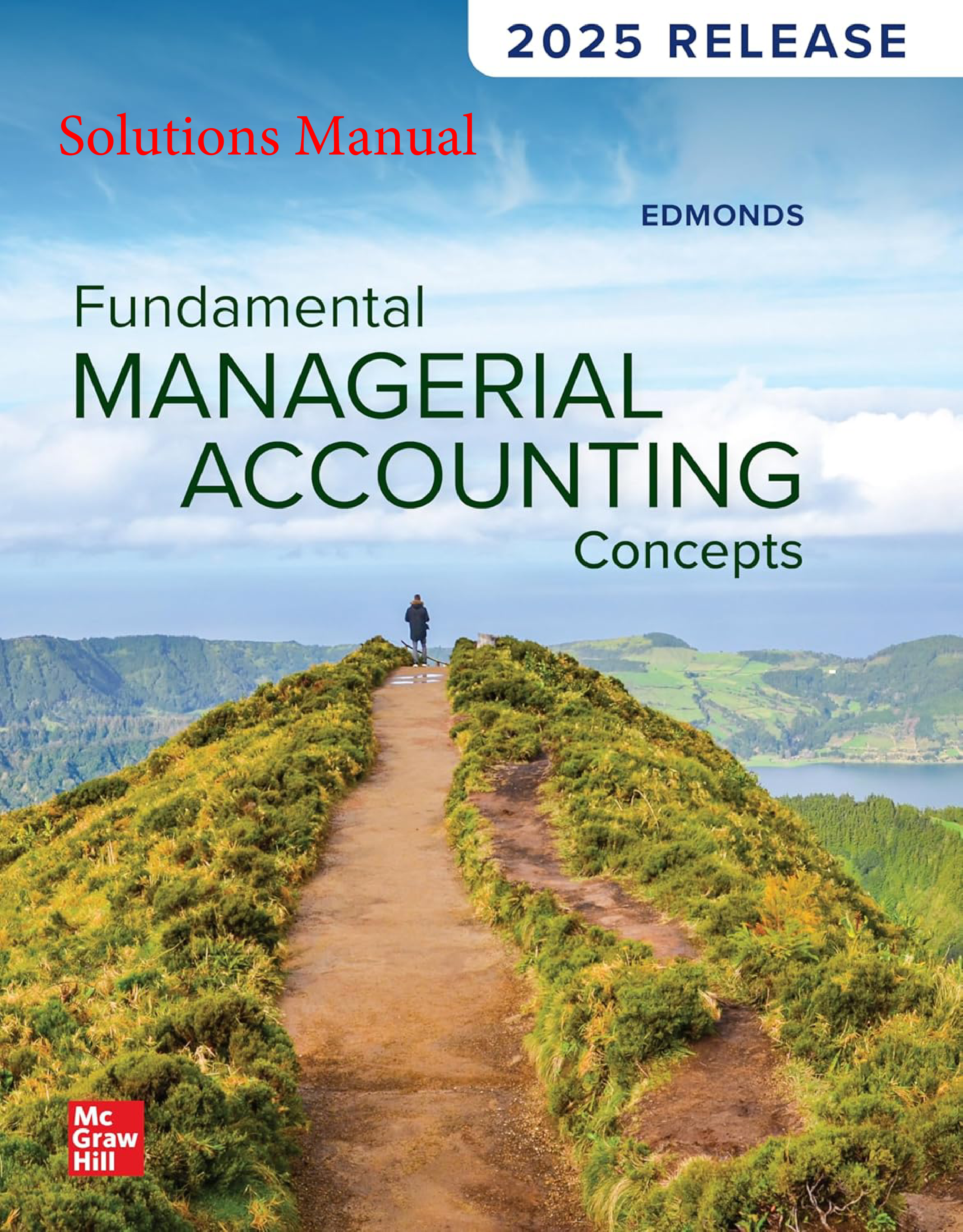 Fundamental Managerial Accounting Concepts, 2025 Release Solutions Manual