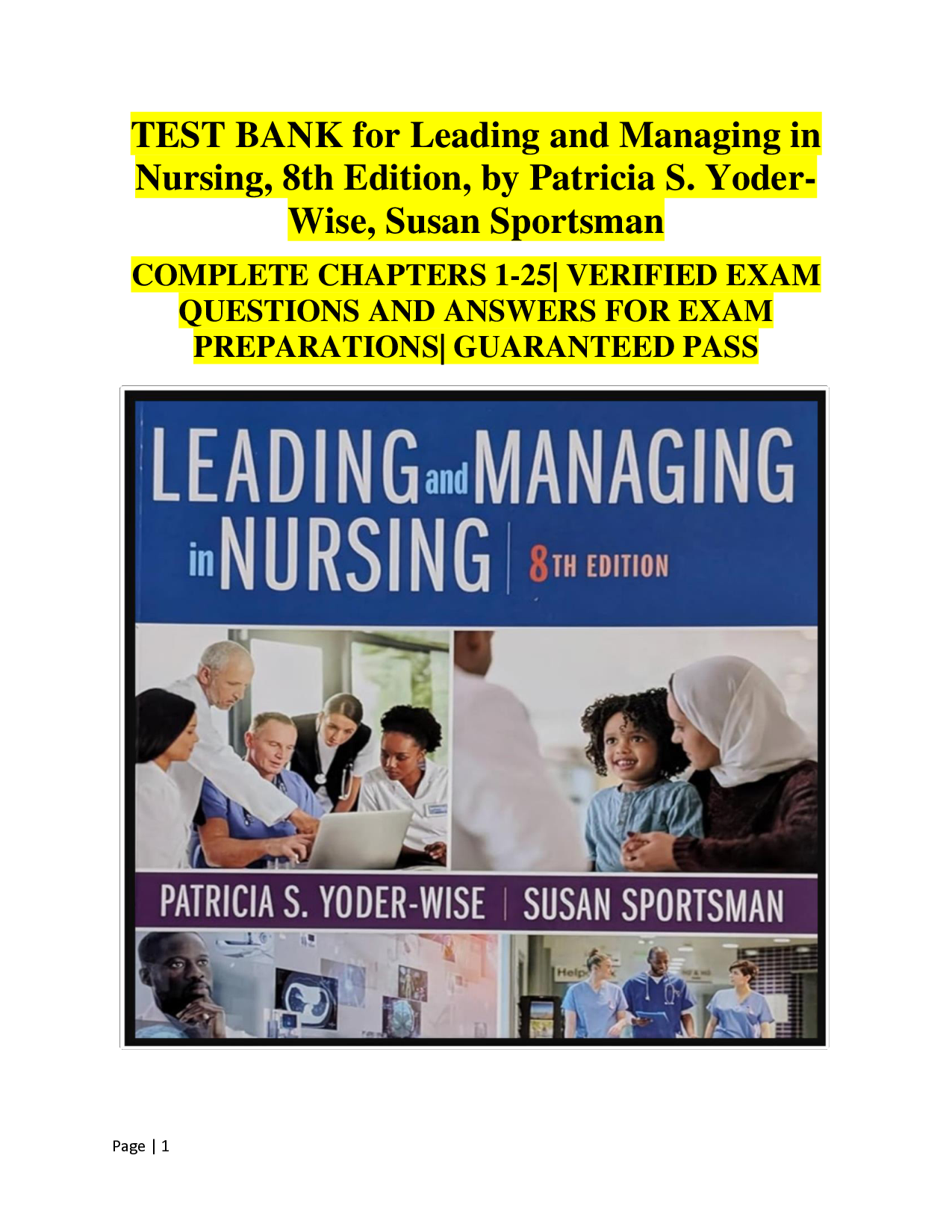 Leading and Managing in Nursing, 8th Edition Test Bank