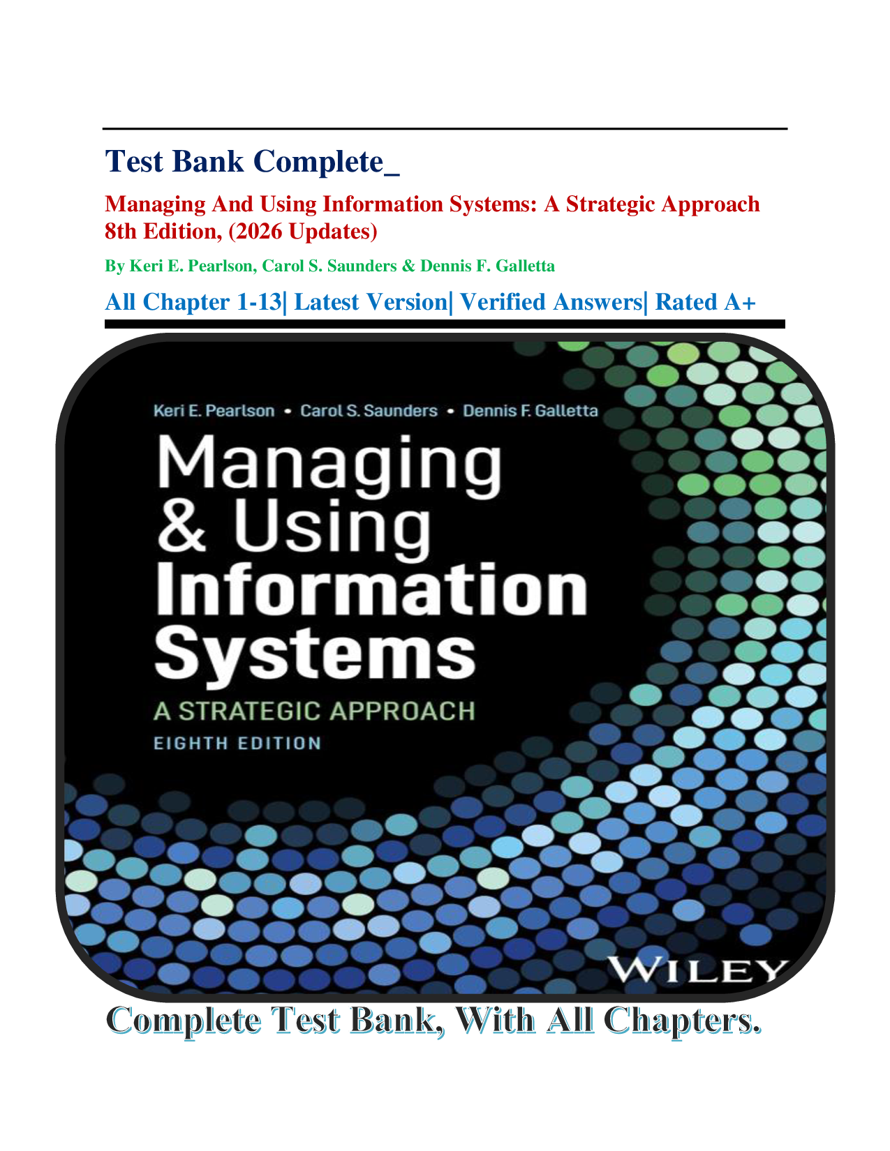 Managing and Using Information Systems: A Strategic Approach, 8th Edition Test Bank