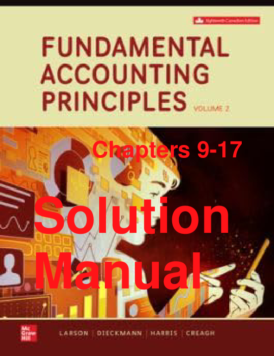 Fundamental Accounting Principles, 18th Canadian Edition Solutions Manual