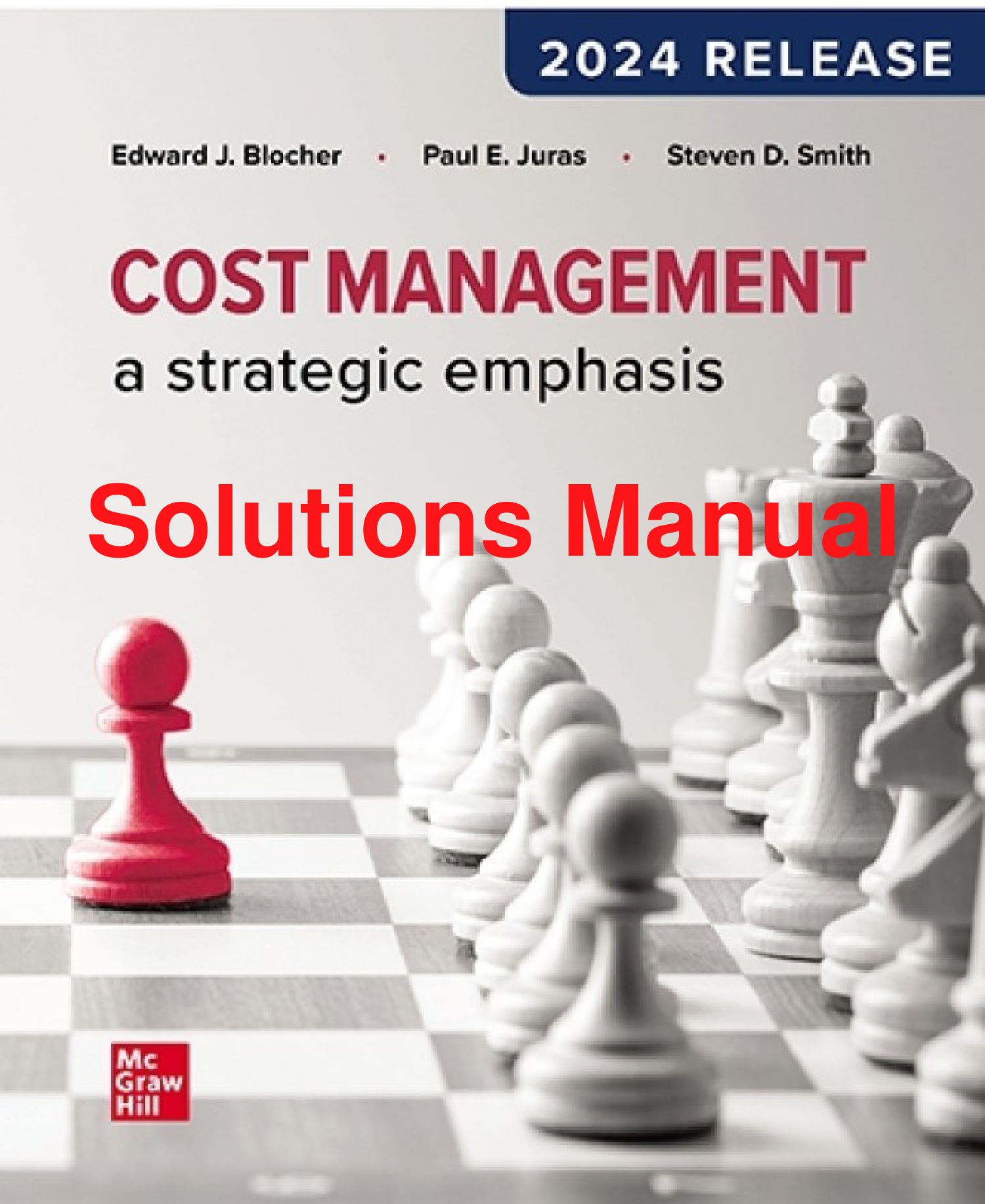 Cost Management: A Strategic Emphasis, 2024 Solutions Manual