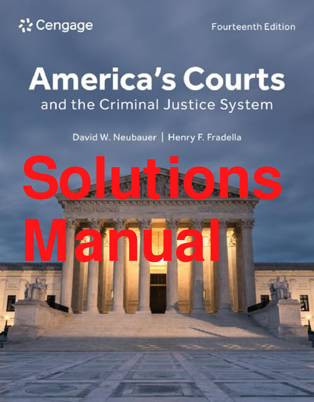 America's Courts and the Criminal Justice System, 14th Edition Solutions Manual