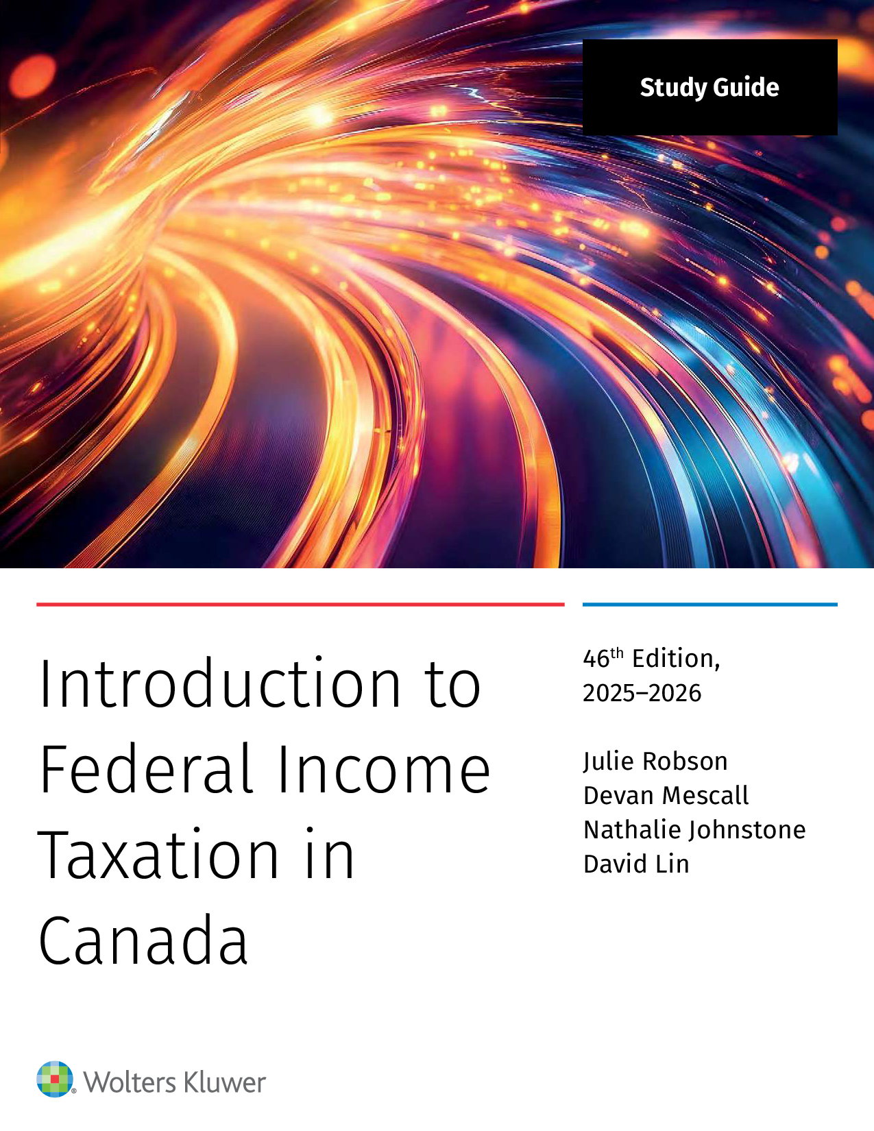 Introduction to Federal Income Taxation in Canada, 46th Edition Study Guide