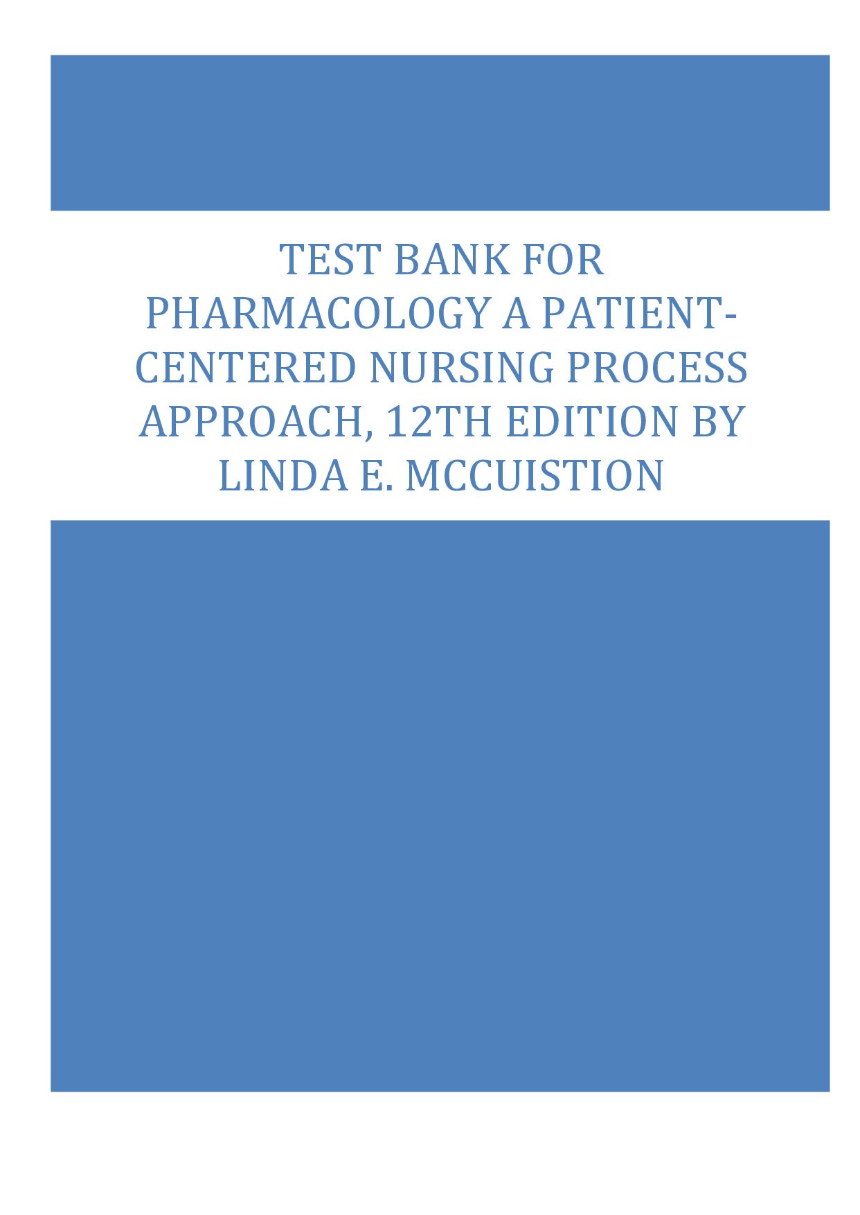 Pharmacology: A Patient-Centered Nursing Process Approach, 12th Edition Test Bank
