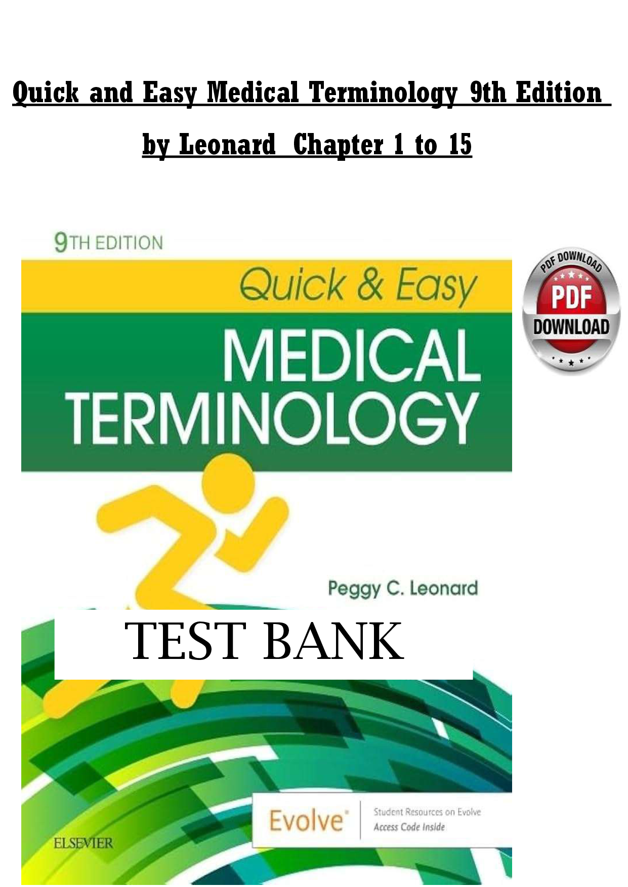 Quick and Easy Medical Terminology, 9th Edition Test Bank