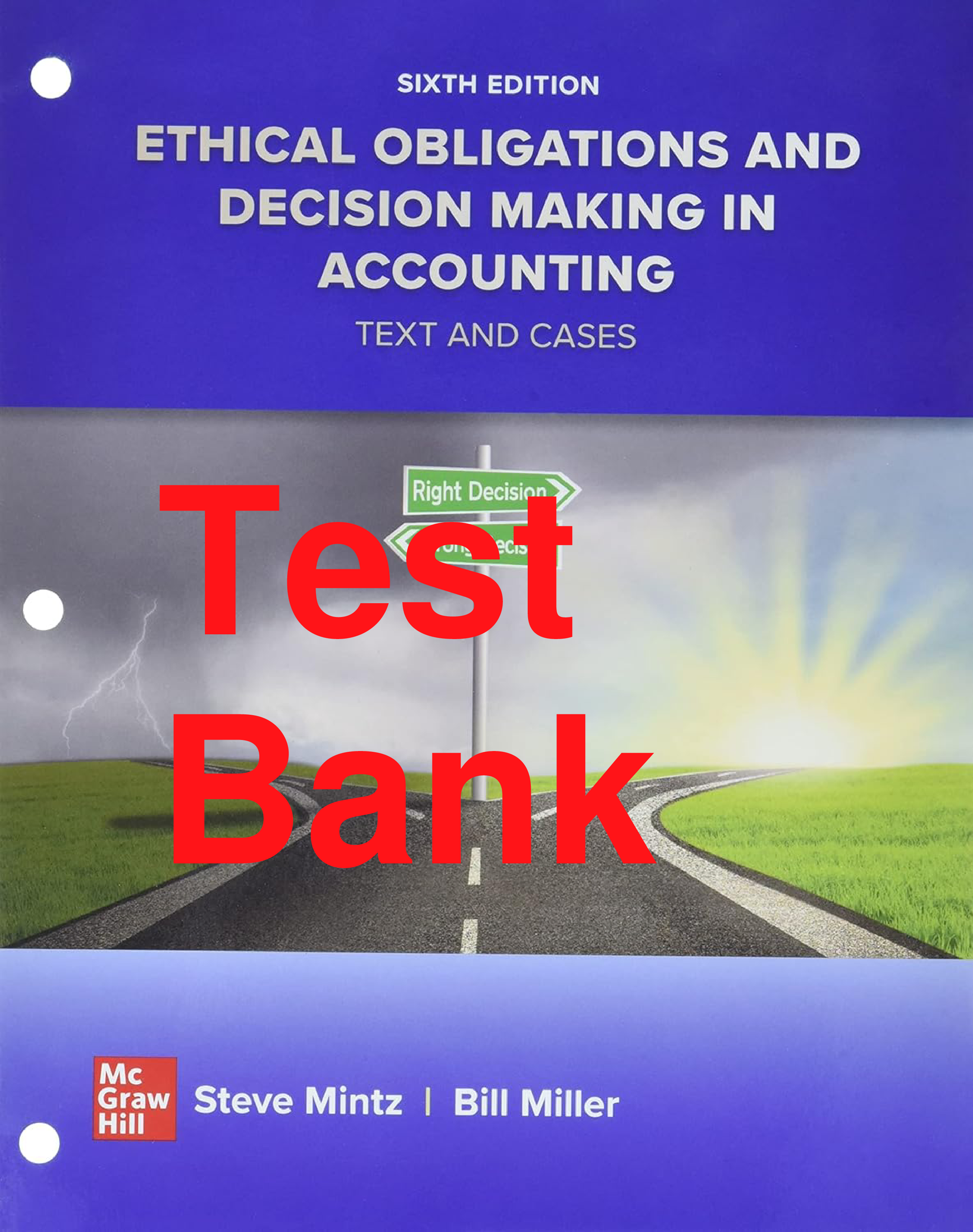 Ethical Obligations and Decision-Making in Accounting, 6th Edition Test Bank