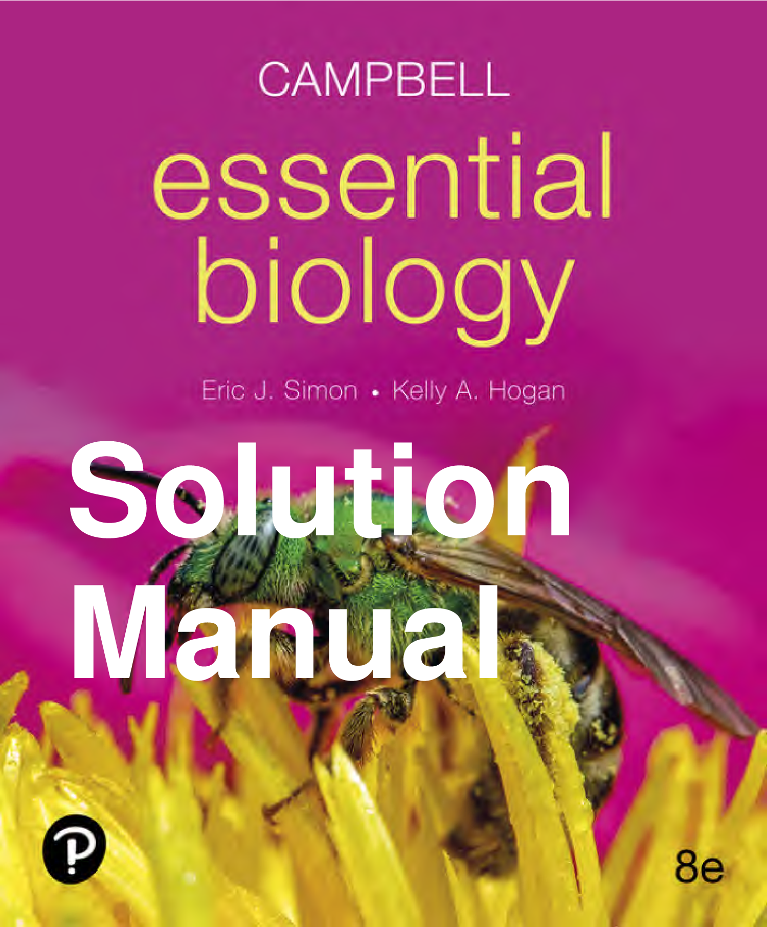 Campbell Essential Biology, 8th Edition Guided Reading Activities