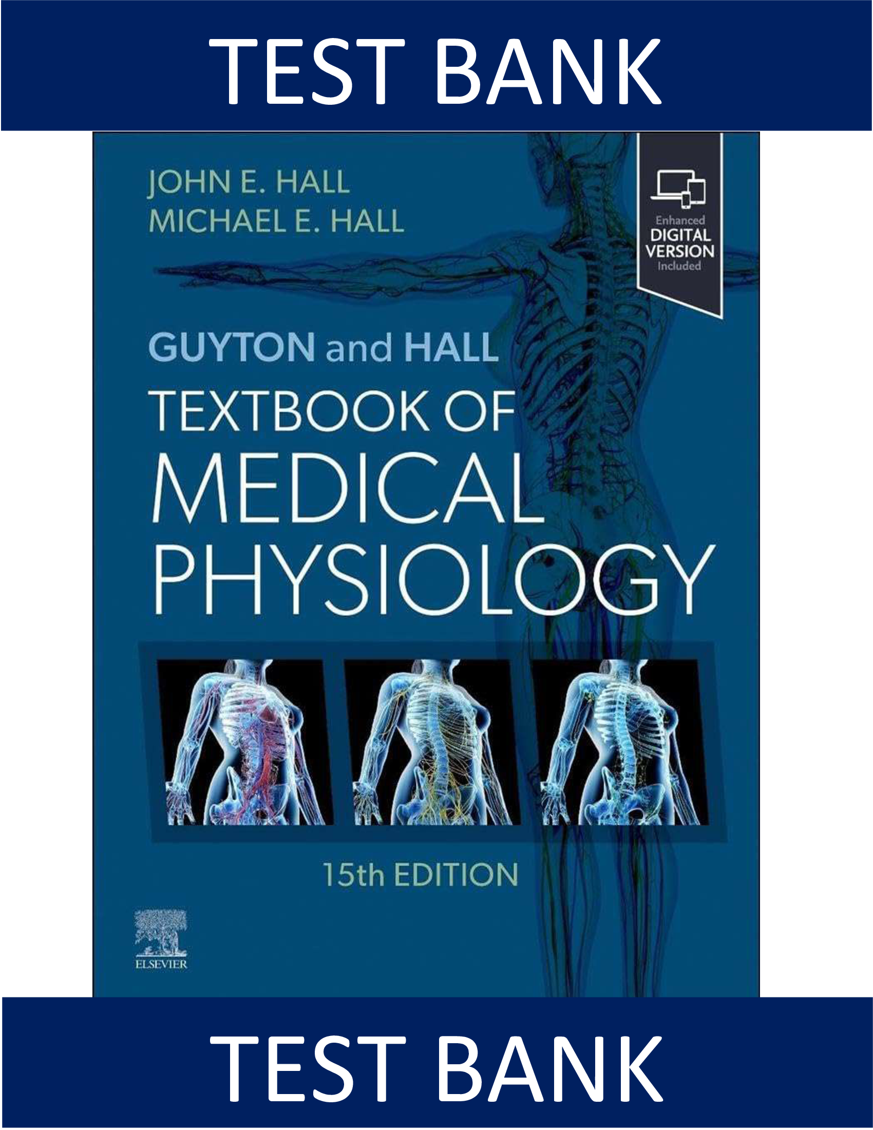Test Bank for Guyton and Hall Textbook of Medical Physiology 15th Edition by Hall | Chapters 1-85