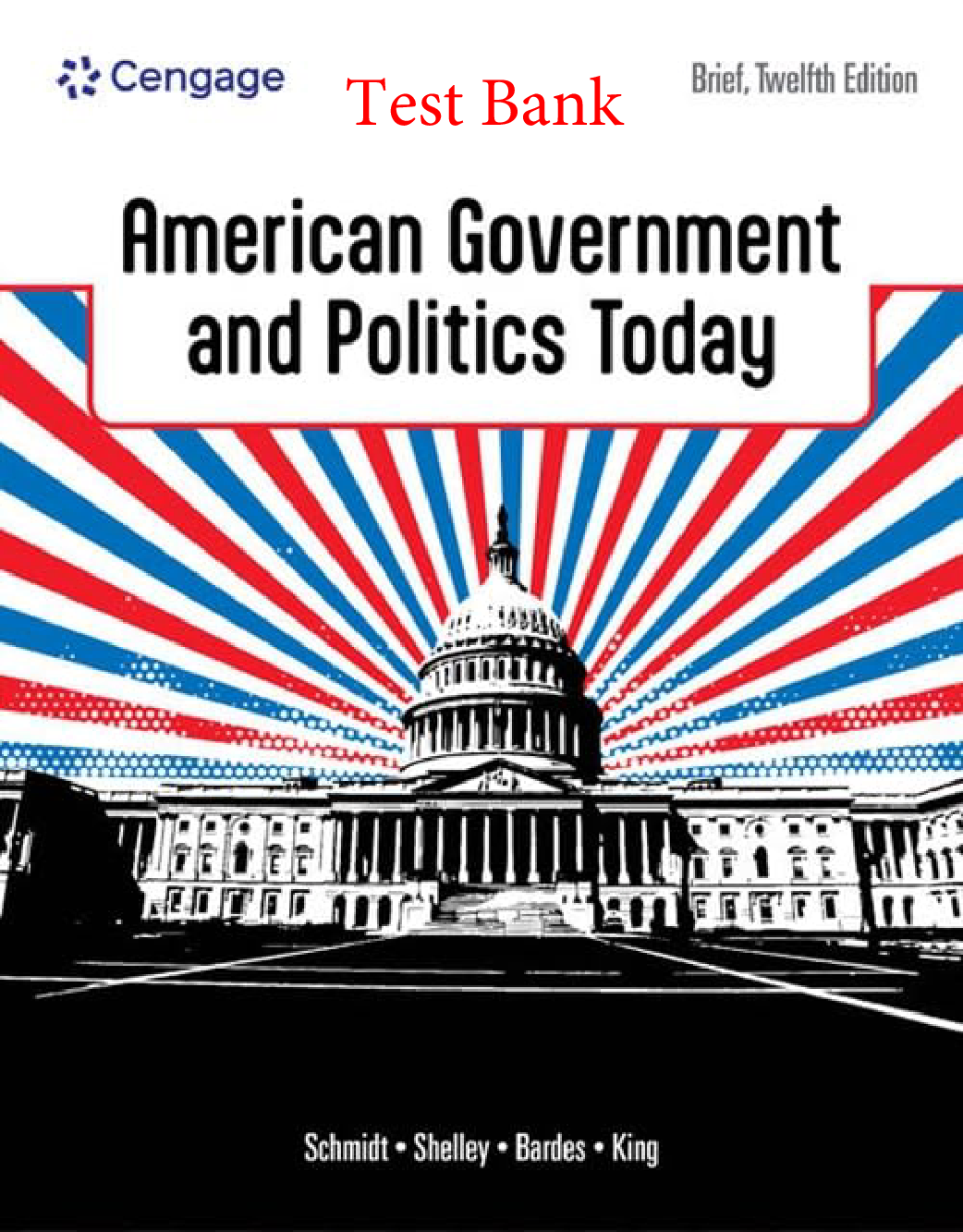 American Government and Politics Today: Brief 12th Edition Test Bank
