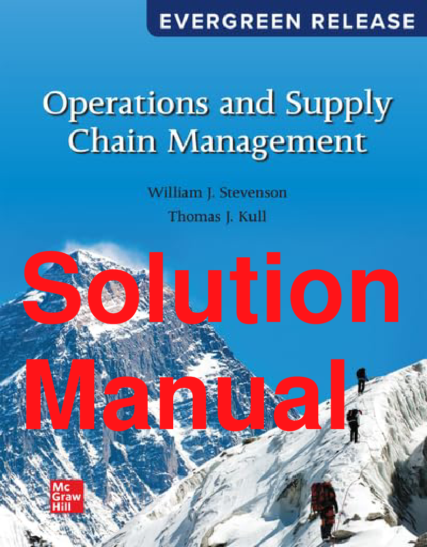 Operations and Supply Chain Management 2024 Solutions Manual