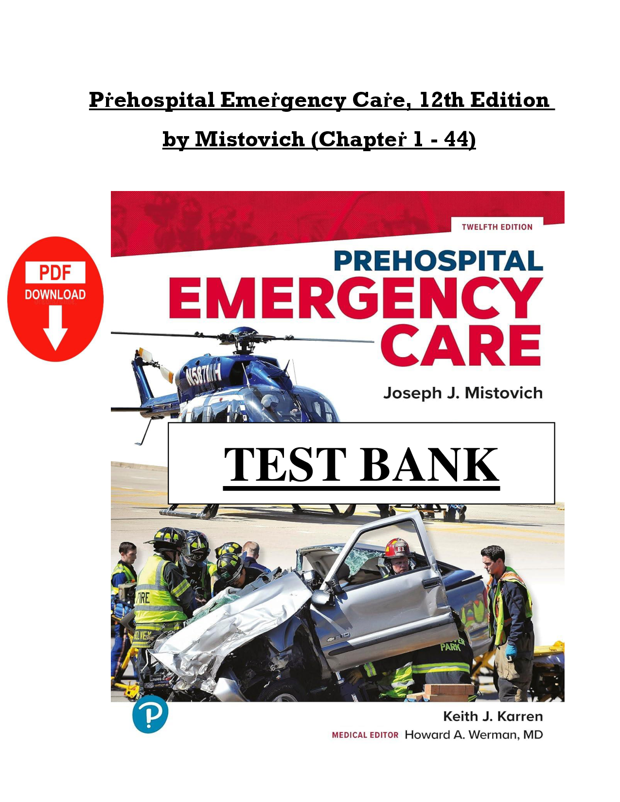 Prehospital Emergency Care, 12th Edition Test Bank