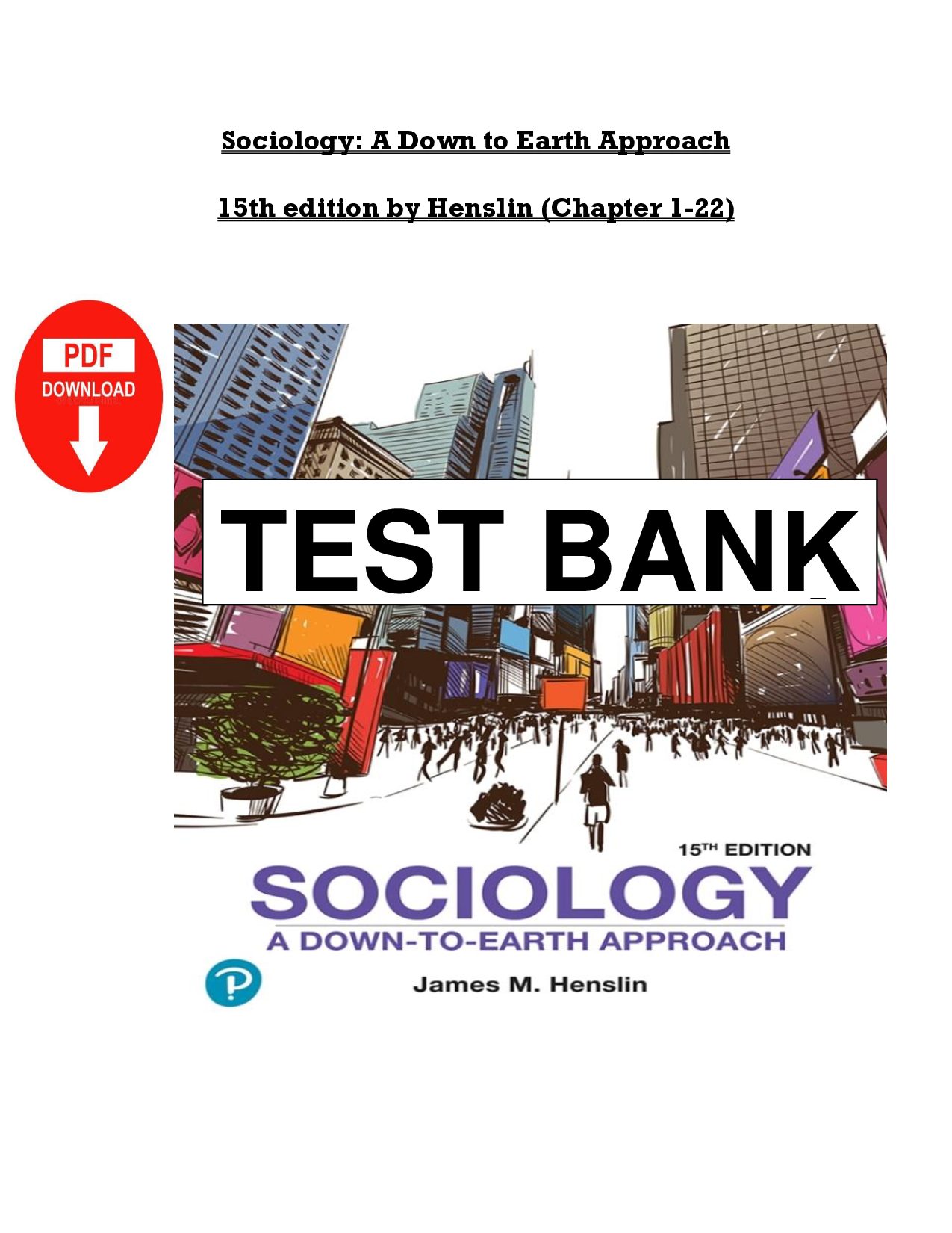 Sociology: A Down to Earth Approach, 15th Edition Test Bank