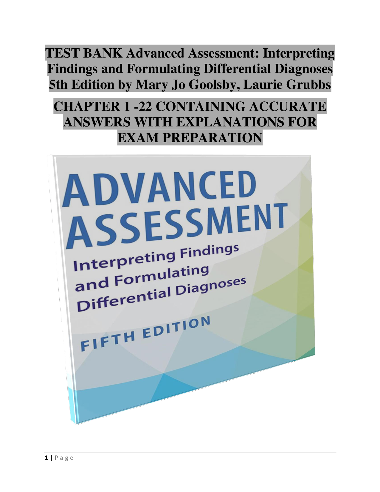 Test Bank for Advanced Assessment: Interpreting Findings and Formulating Differential Diagnoses by Laurie Goolsby, Mary Jo; Grubbs