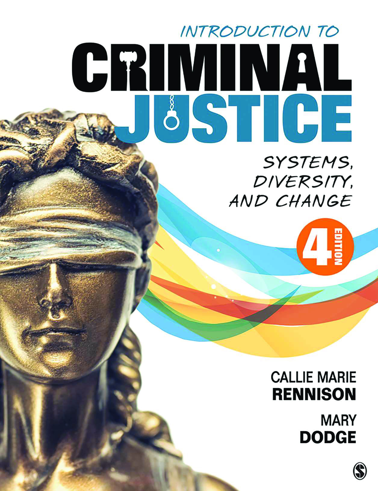 Introduction to Criminal Justice: Systems, Diversity, and Change, 4th Edition