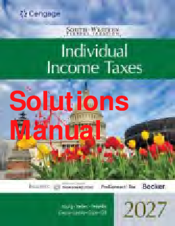 South-Western Federal Taxation 2027: Individual Income Taxes Solutions Manual