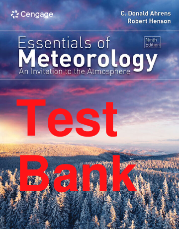Essentials of Meteorology: An Invitation to the Atmosphere, 9th Edition Test Bank