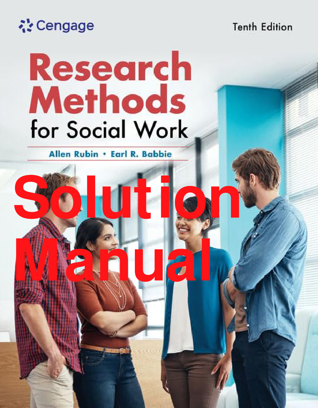 Research Methods for Social Work, 10th Edition Instructor Manual
