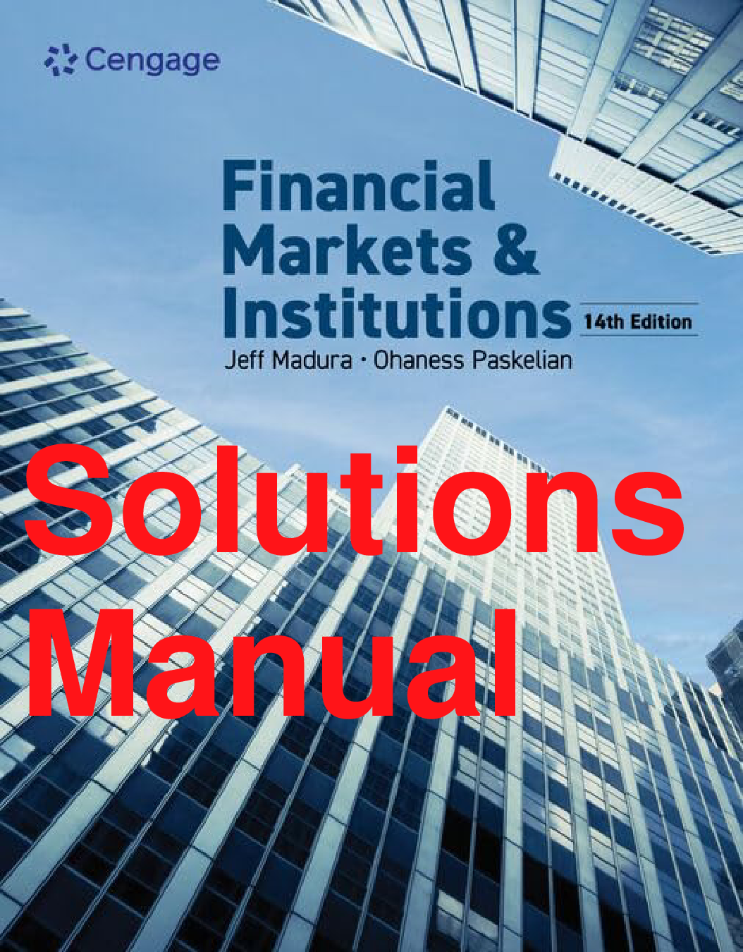 Financial Markets and Institutions, 14th Edition Solutions Manual