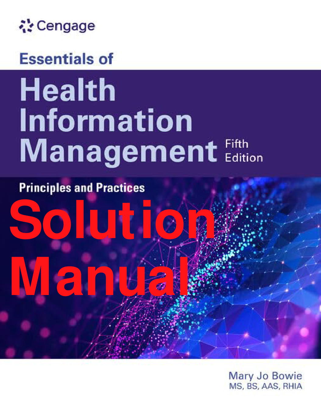 Essentials of Health Information Management, 5th Edition Solution Manual