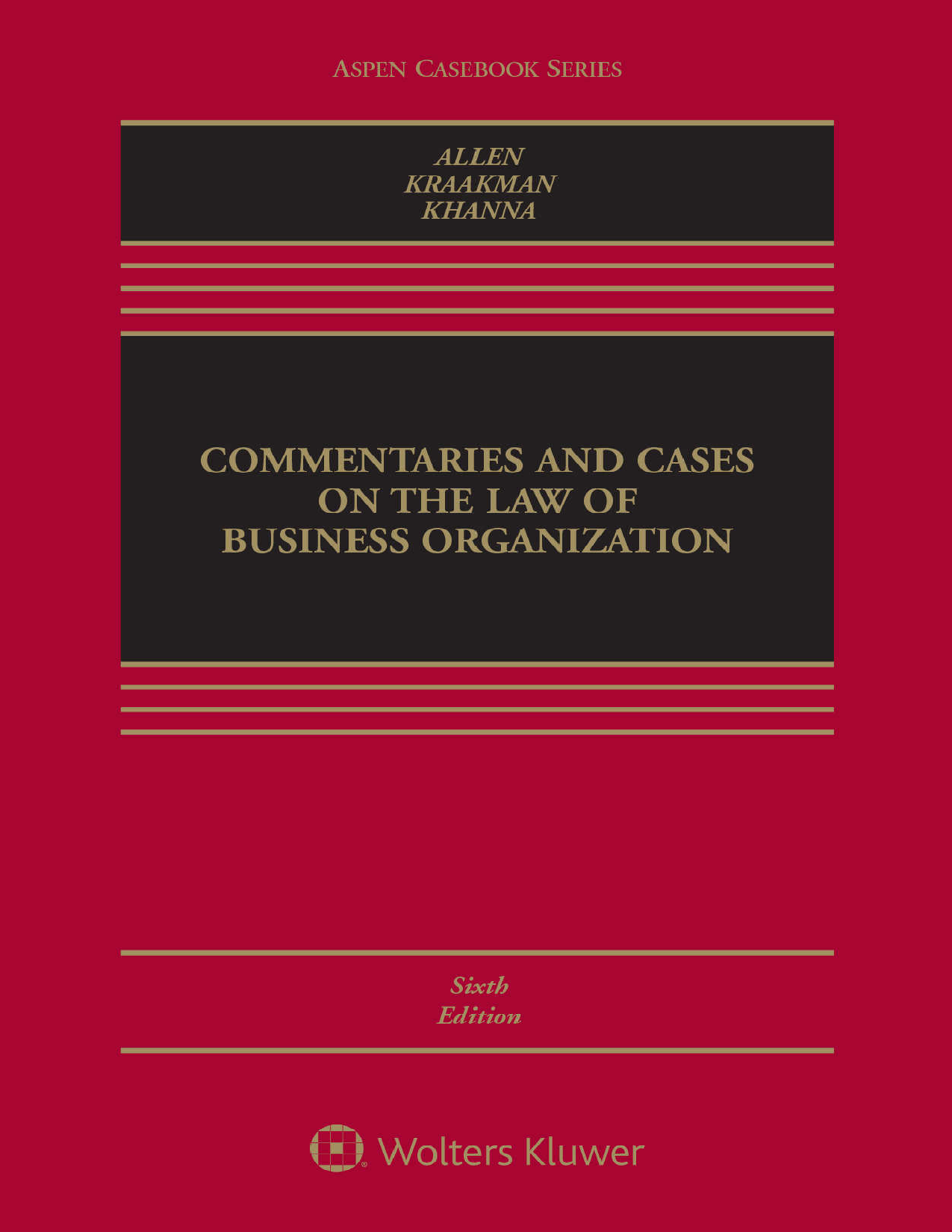 Commentaries and Cases on the Law of Business Organization, 6th Edition