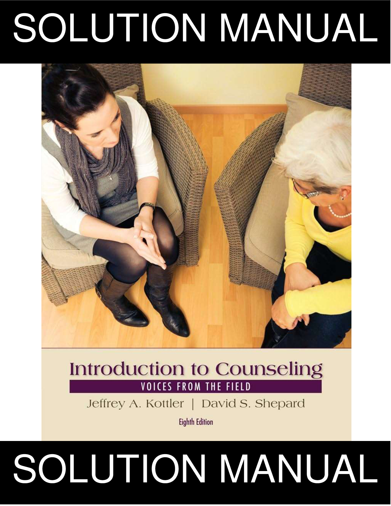Introduction to Counseling: Voices from the Field, 8th Edition Solution Manual