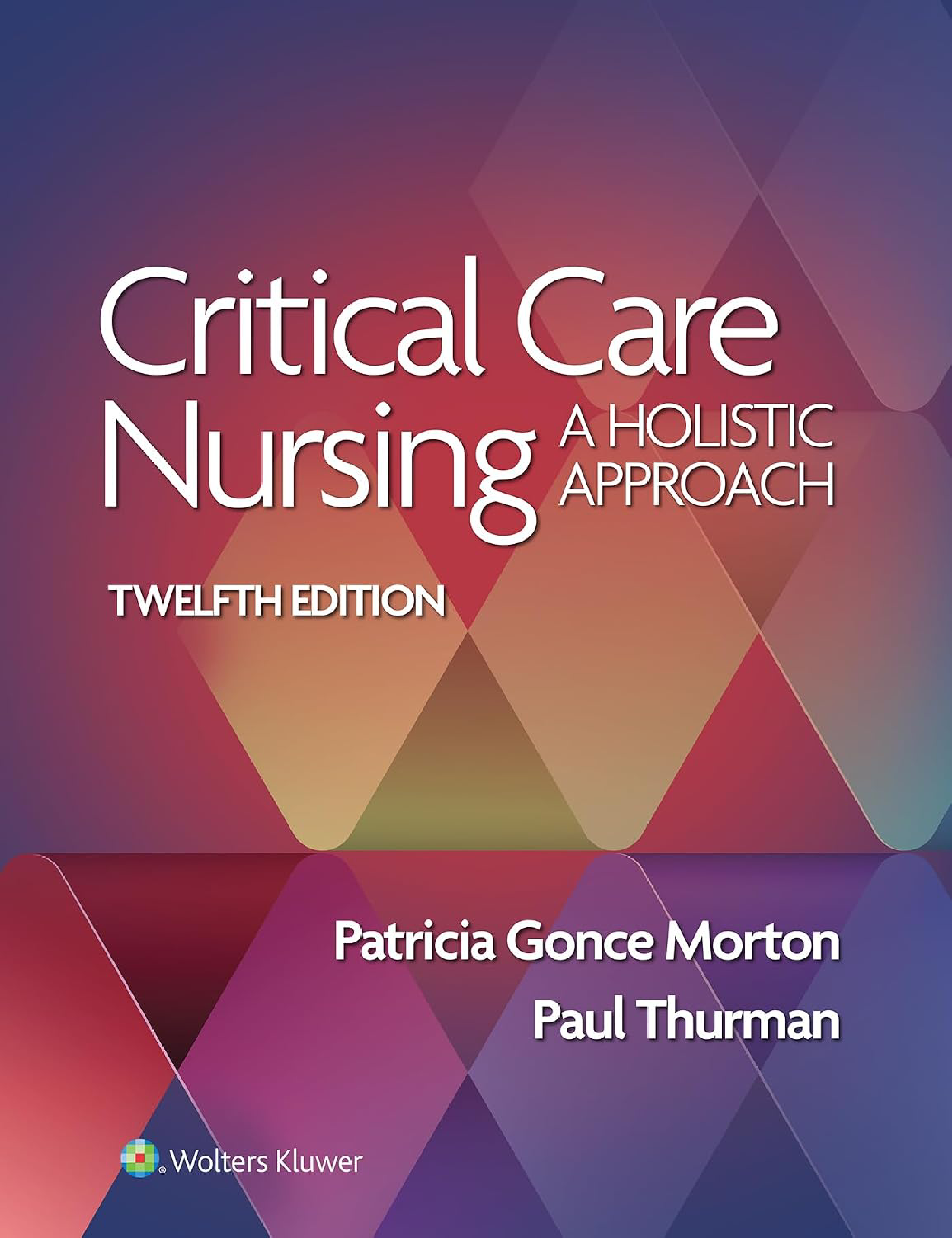 Critical Care Nursing, 12th Edition Ebook