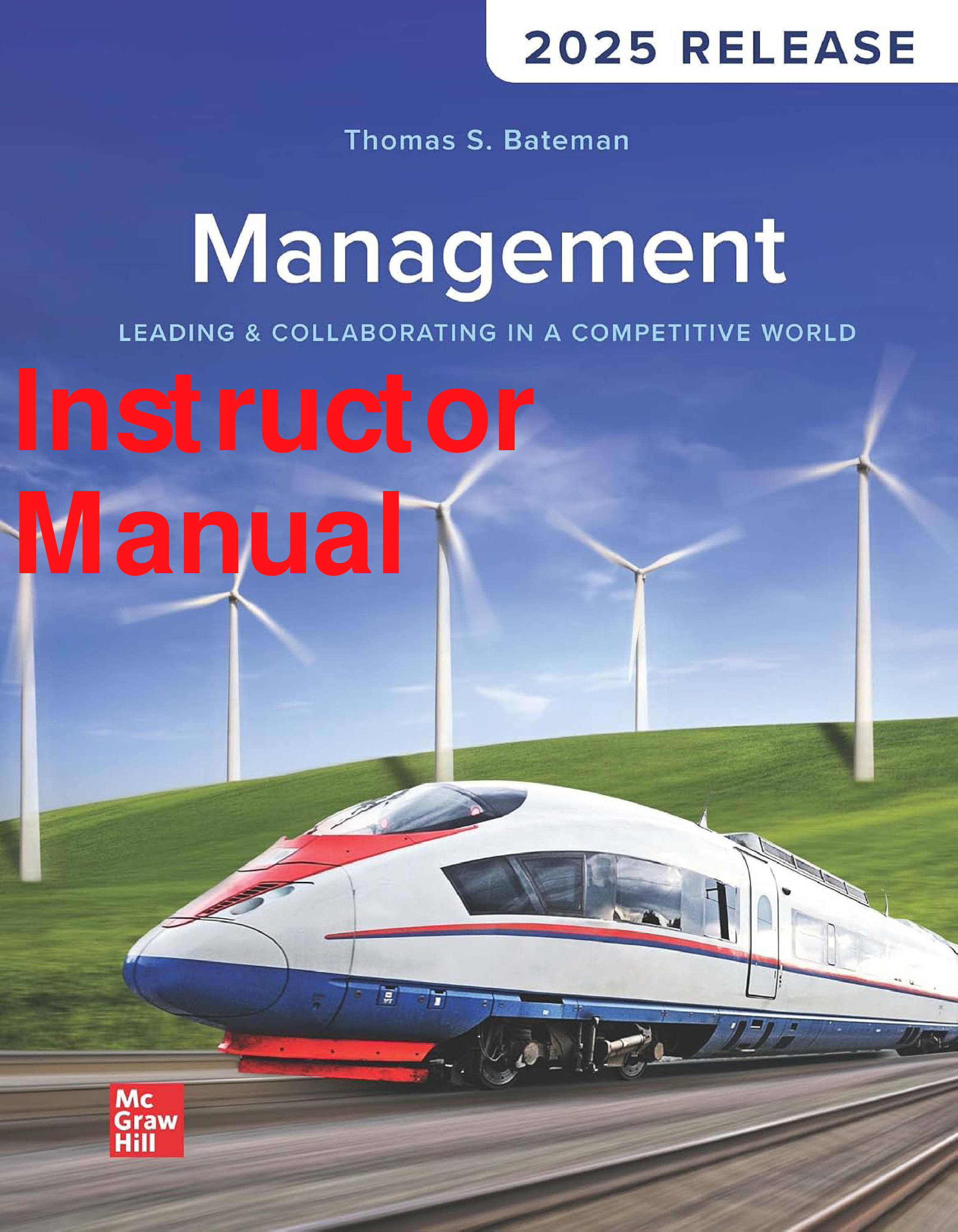 Management: Leading & Collaborating in a Competitive World, 2025 Instructor Manual