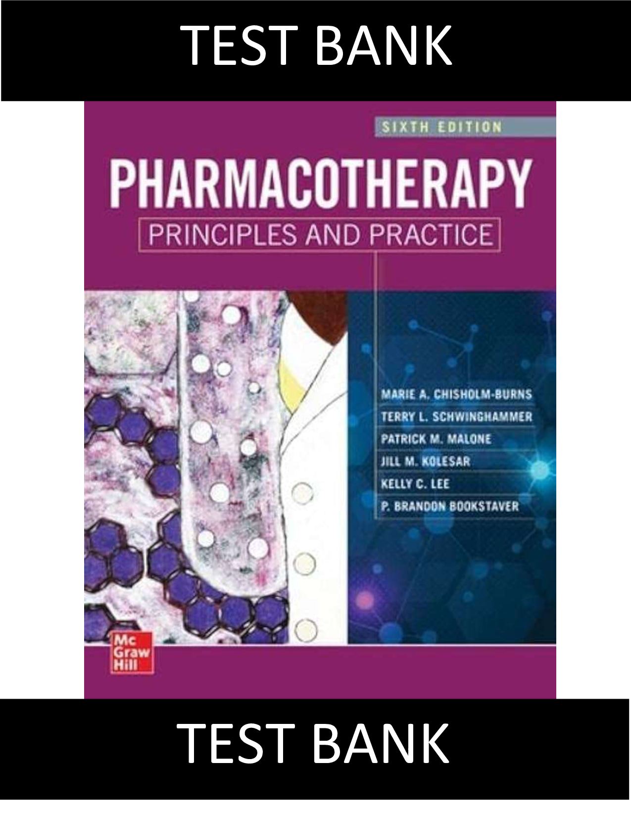 Pharmacotherapy Principles & Practice, 6th Edition Test Bank