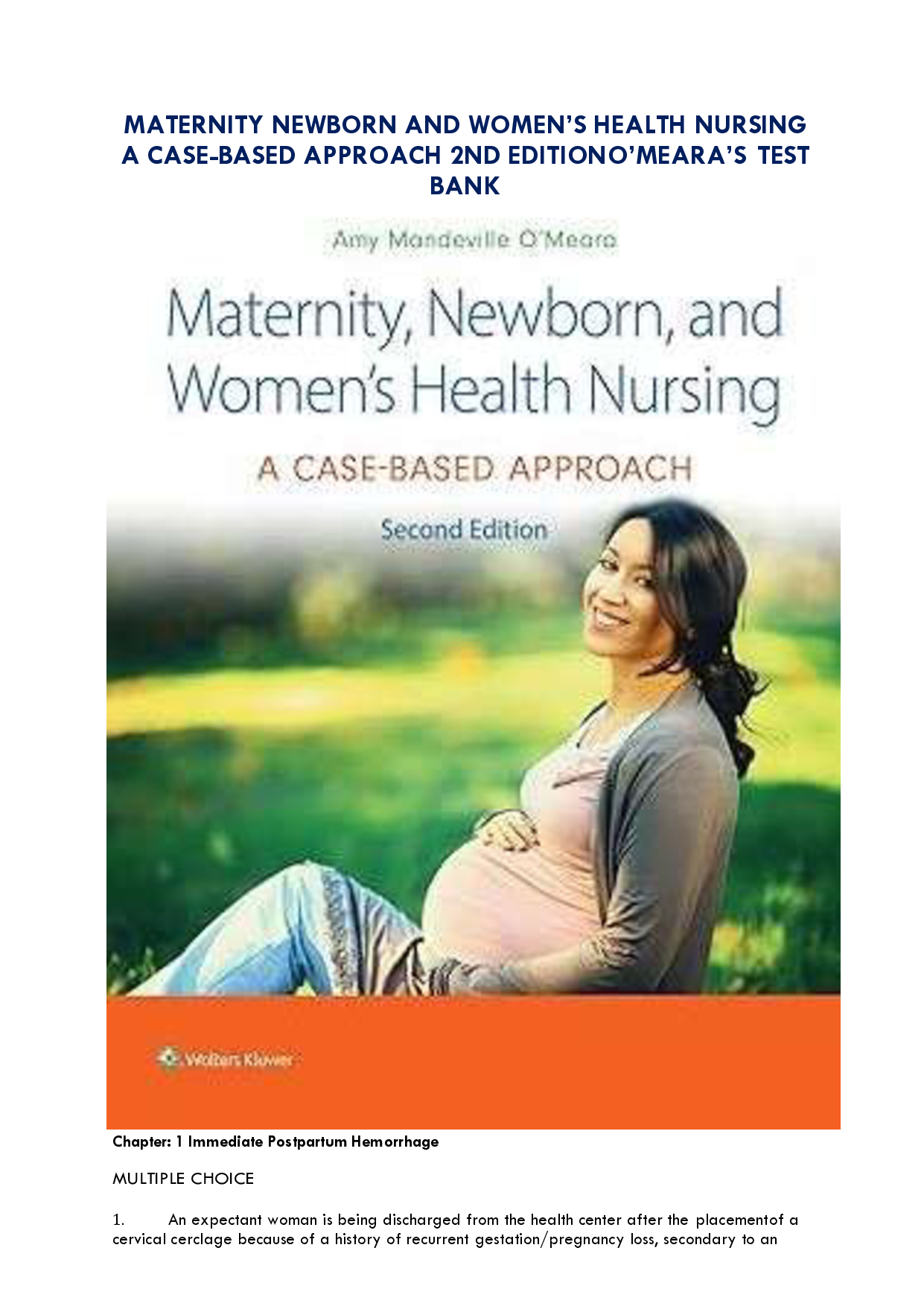 Maternity, Newborn, and Women's Health Nursing: A Case-Based Approach, 2nd Edition Test Bank