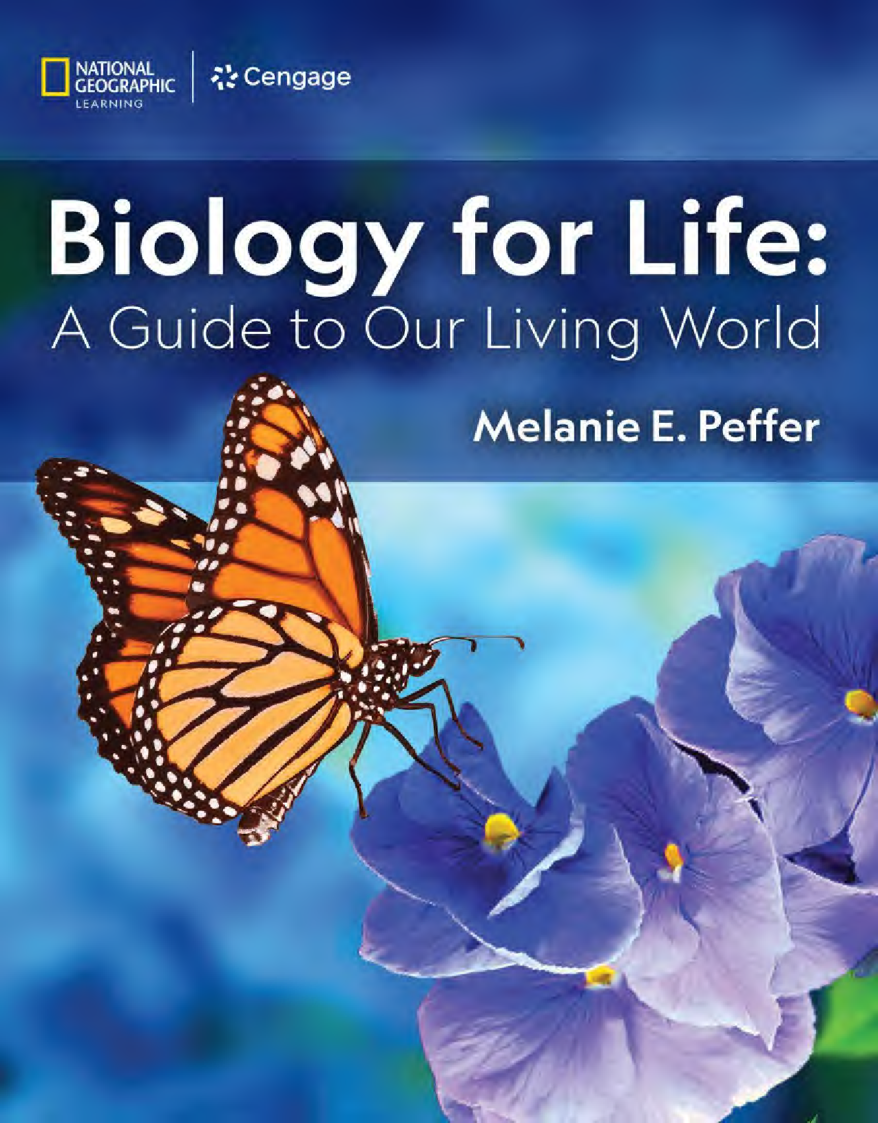 Biology for Life: A Guide to Our Living World, 1st Edition Ebook