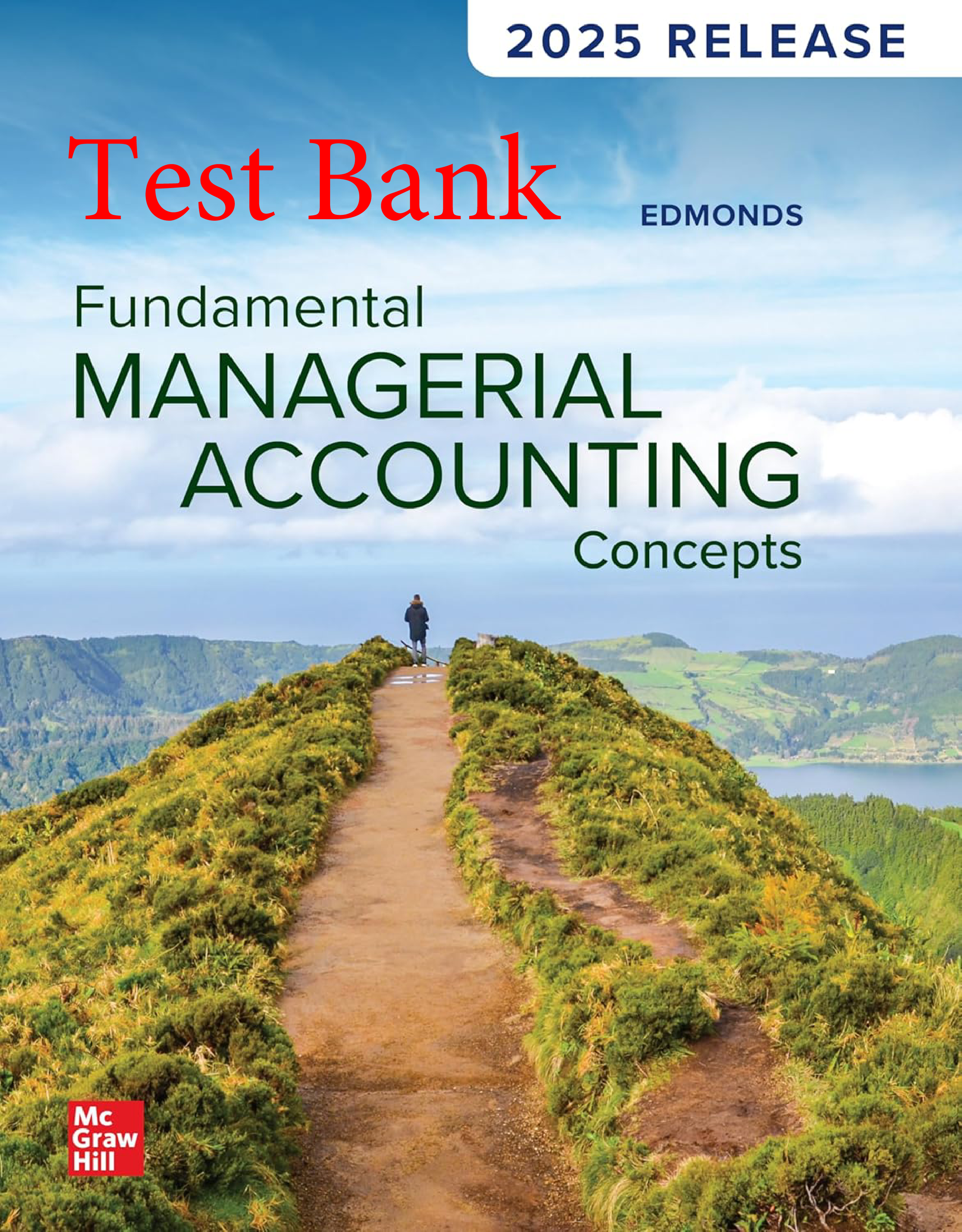 Fundamental Managerial Accounting Concepts, 2025 Release Test Bank